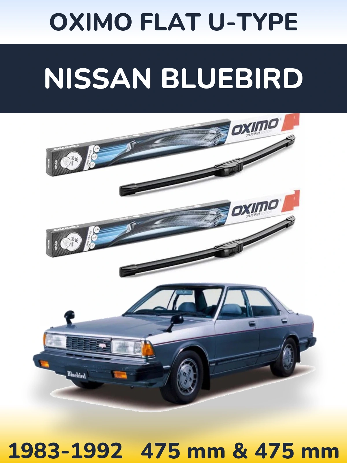 Front wiper blade set Oximo Flat U-type 475 & 475 mm for Nissan Bluebird 1983-1992