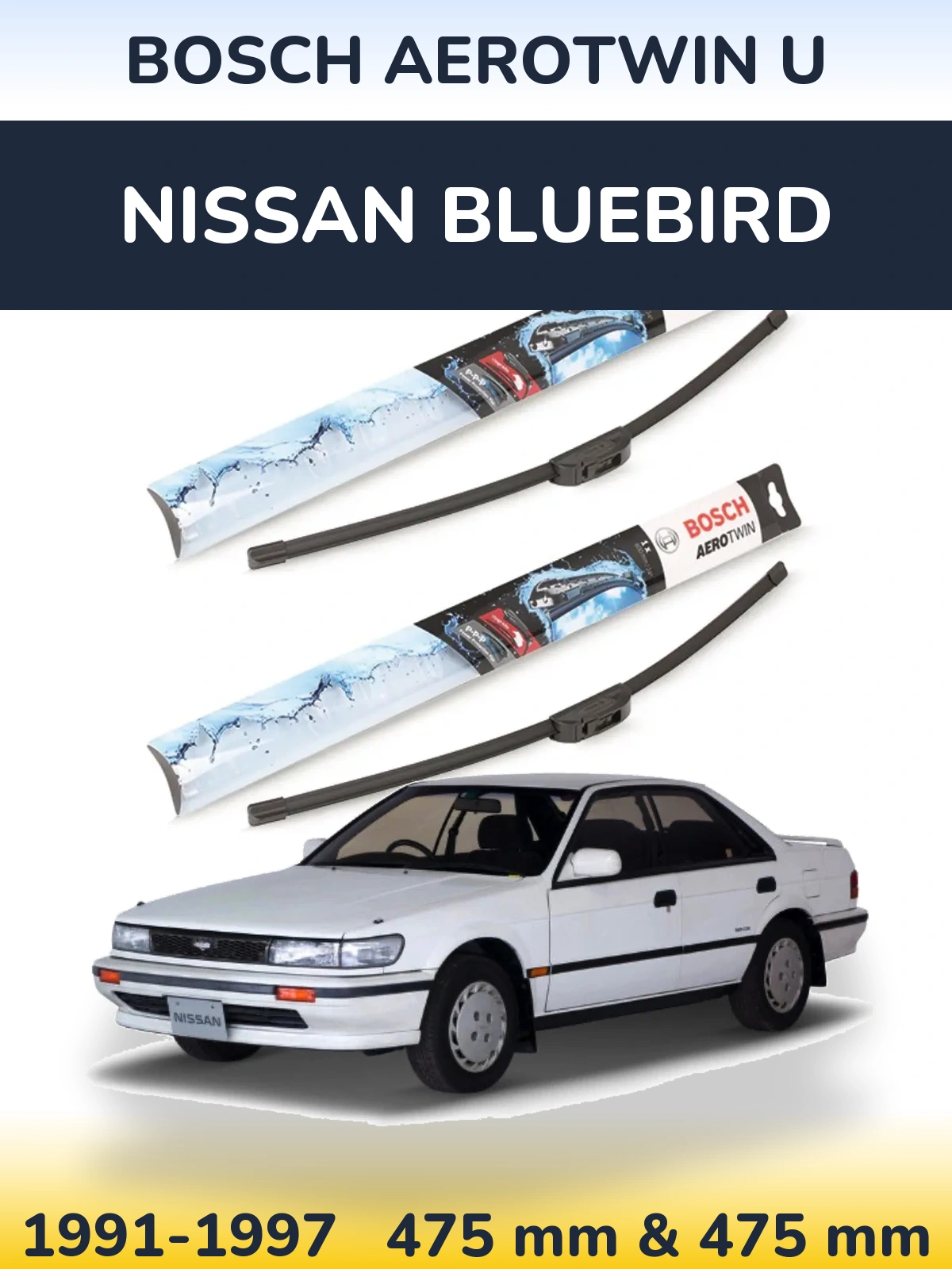 Front wiper blade set BOSCH AeroTwin U 475 & 475 mm for Nissan Bluebird 1991-1997