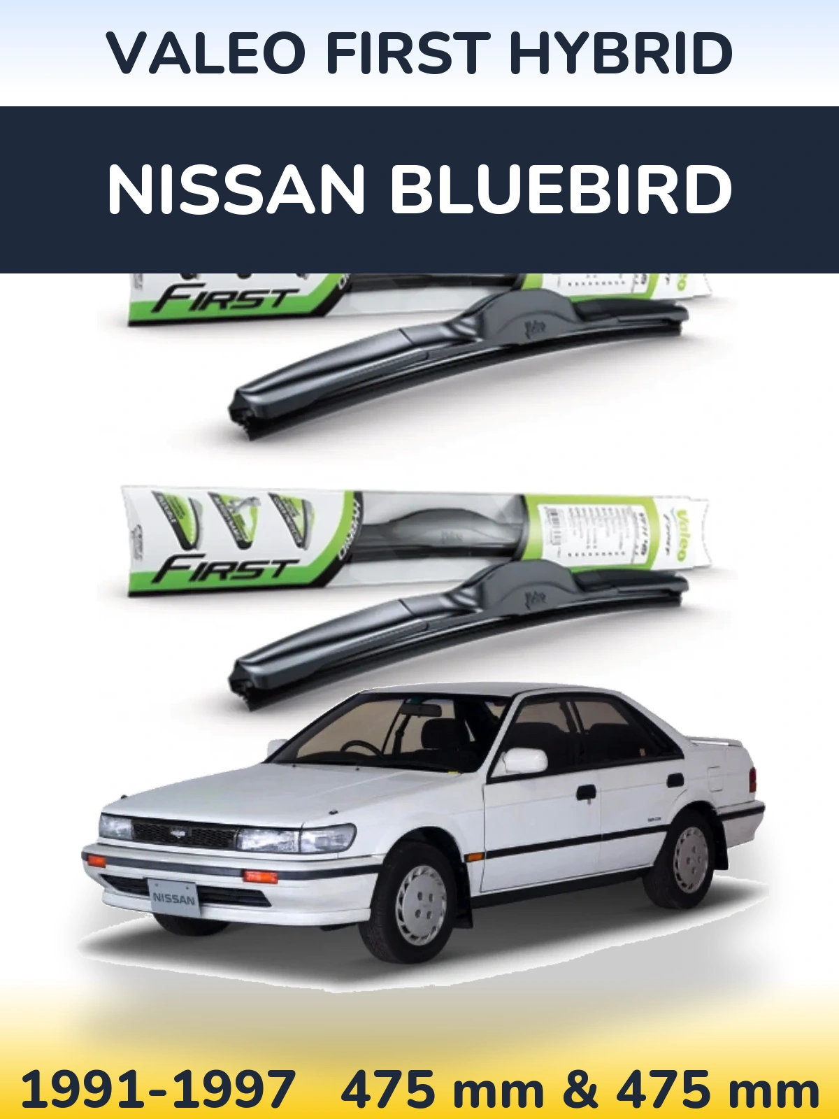 Front wiper blade set Valeo First Hybrid 475 & 475 mm for Nissan Bluebird 1991-1997