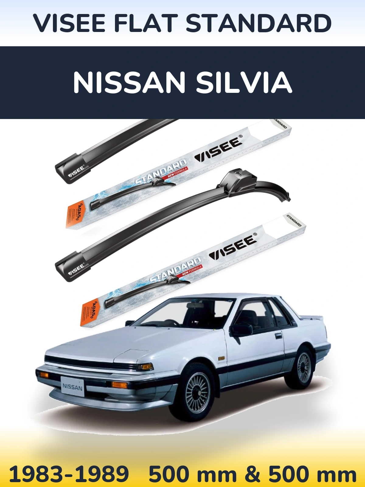 Front wiper blade set VISEE FLAT STANDARD 500 & 500 mm for Nissan Silvia 1983-1989