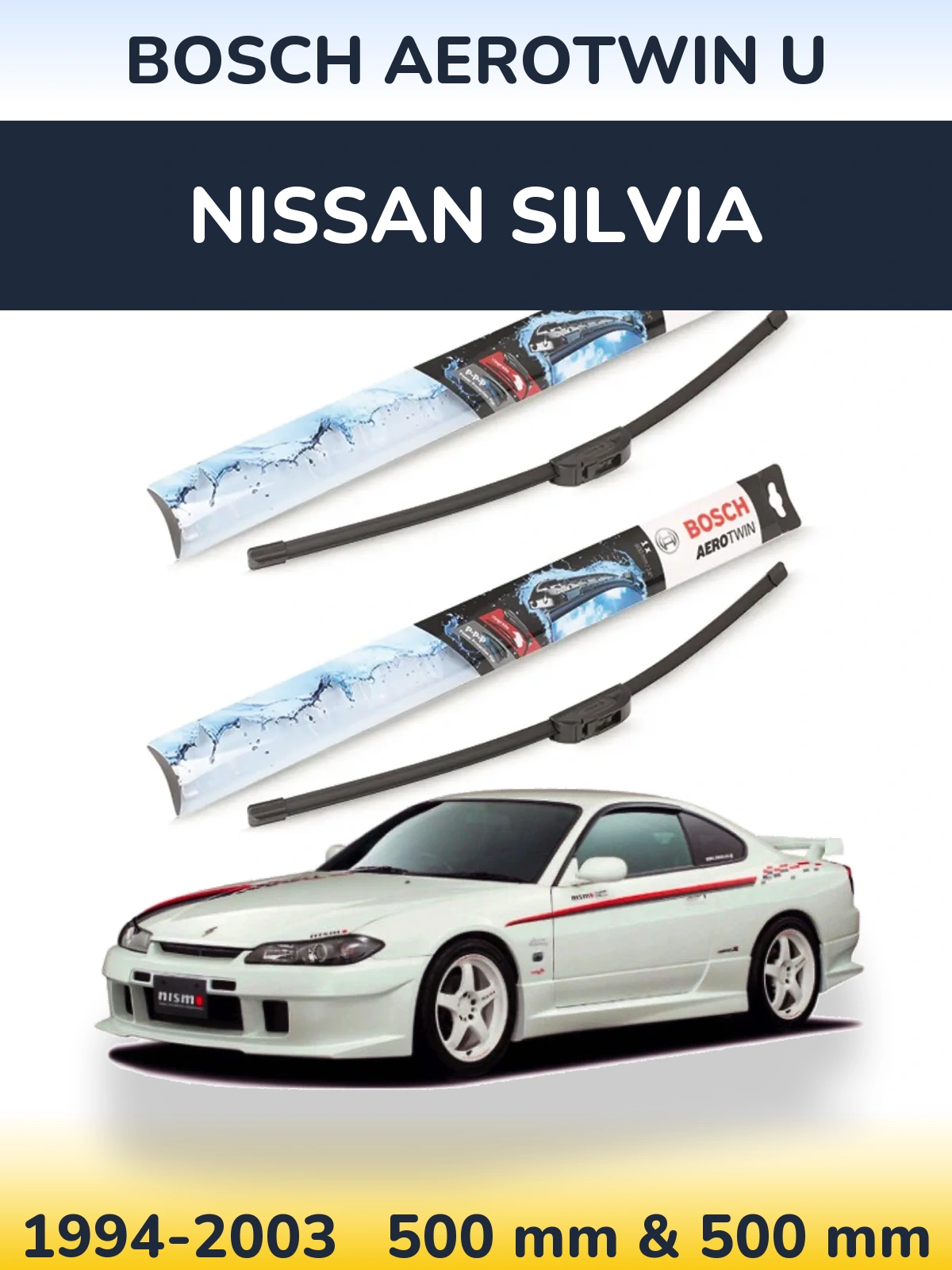 Front wiper blade set BOSCH AeroTwin U 500 & 500 mm for Nissan Silvia 1994-2003