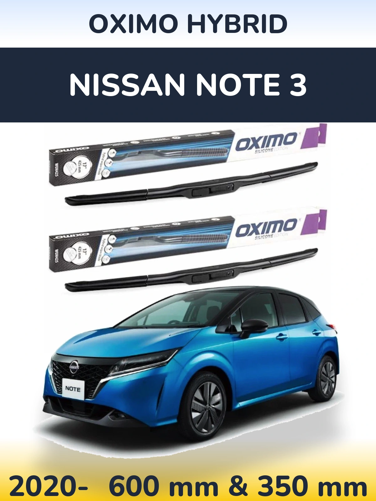 Комплект передних дворников Oximo Hybrid 600 & 350 мм для Nissan Note 3 2020-2026