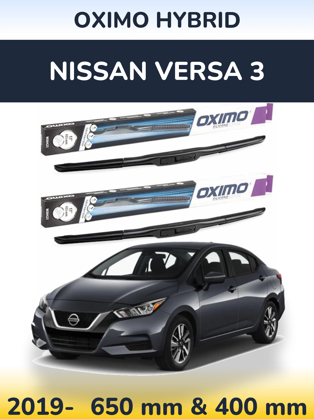 Front wiper blade set Oximo Hybrid 650 & 400 mm for Nissan Versa 3 2019-2026