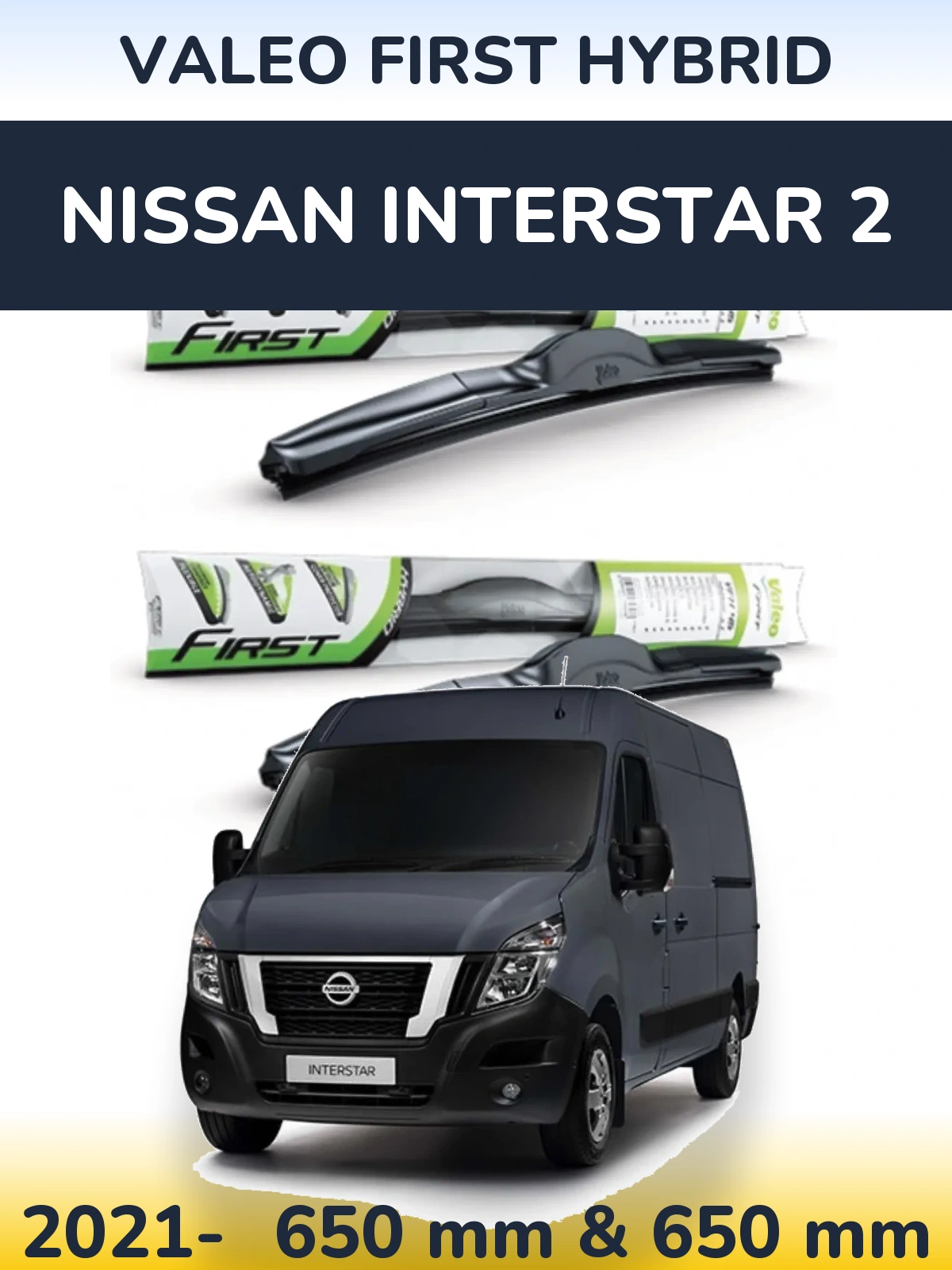 Front wiper blade set Valeo First Hybrid 650 & 650 mm for Nissan Interstar 2 2021-2026