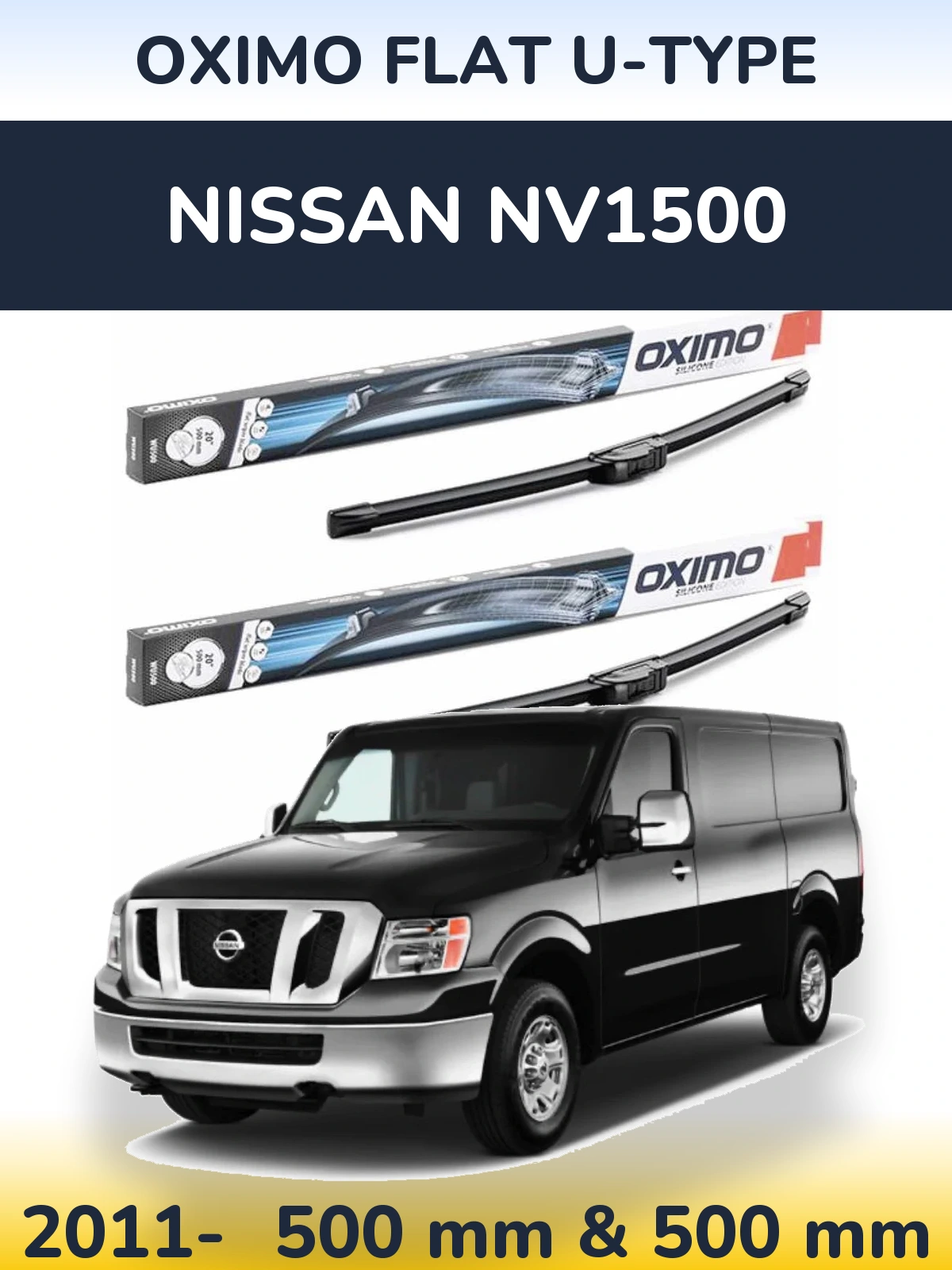 Комплект передніх щіток Oximo Flat U-type 500 & 500 мм для Nissan NV1500 2011-2026