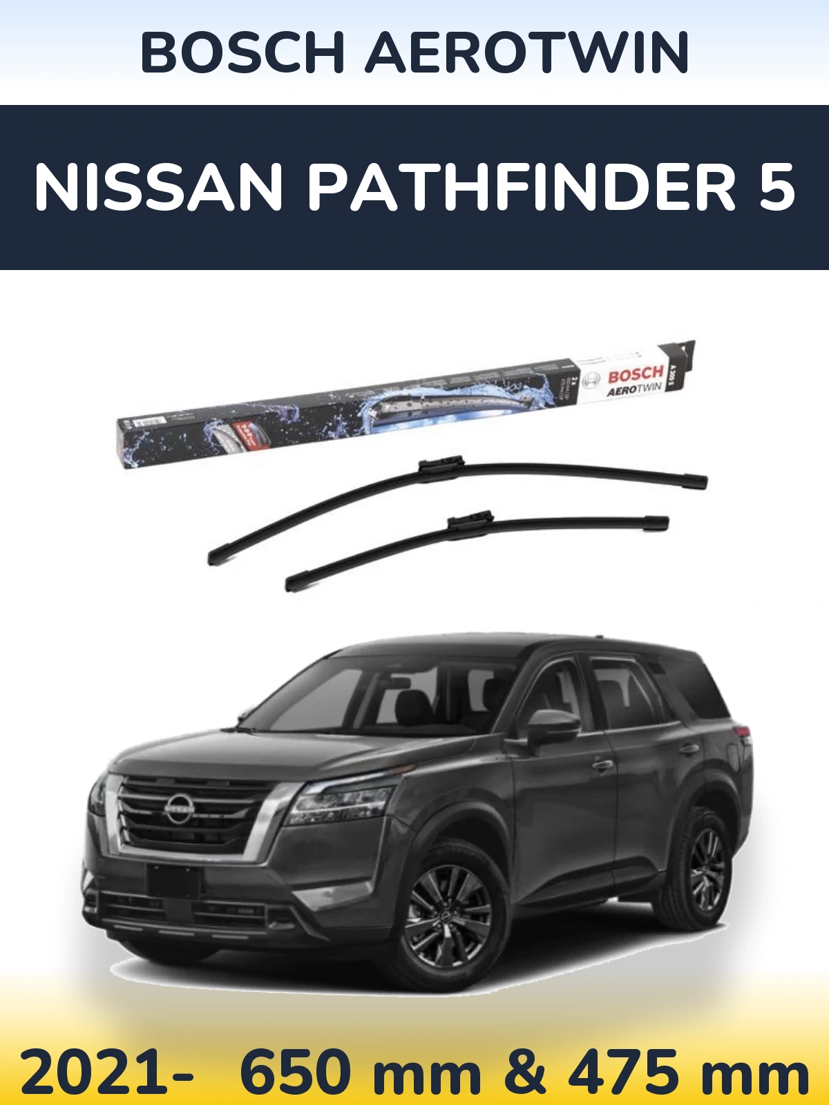 Front wiper blade set BOSCH AeroTwin 650 & 475 mm for Nissan Pathfinder 5 2021-2026