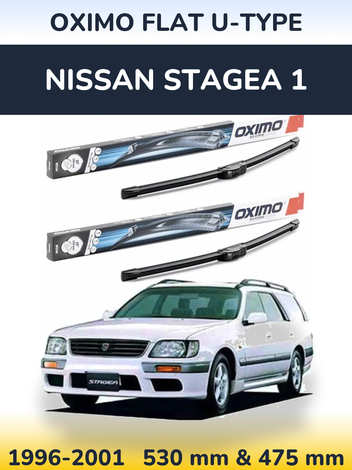 Front wiper blade set Oximo Flat U-type 530 & 475 mm for Nissan Stagea 1 1996-2001