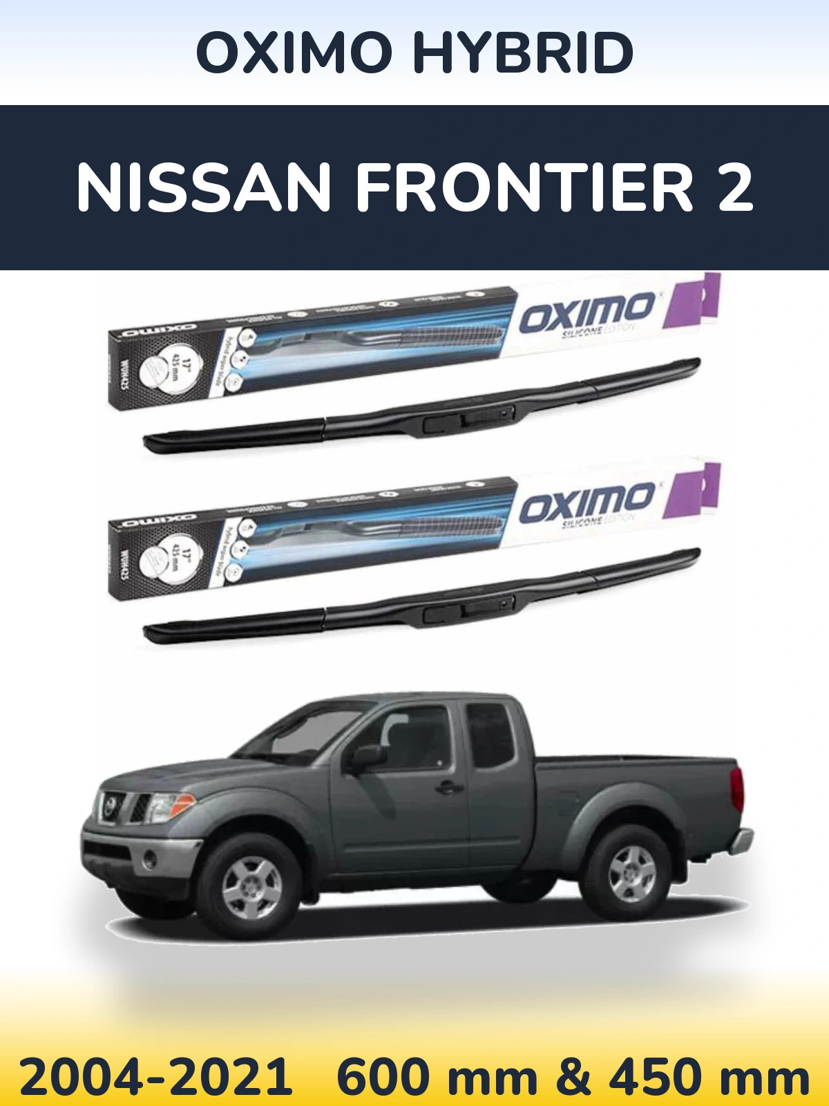 Front wiper blade set Oximo Hybrid 600 & 450 mm for Nissan Frontier 2 2004-2021