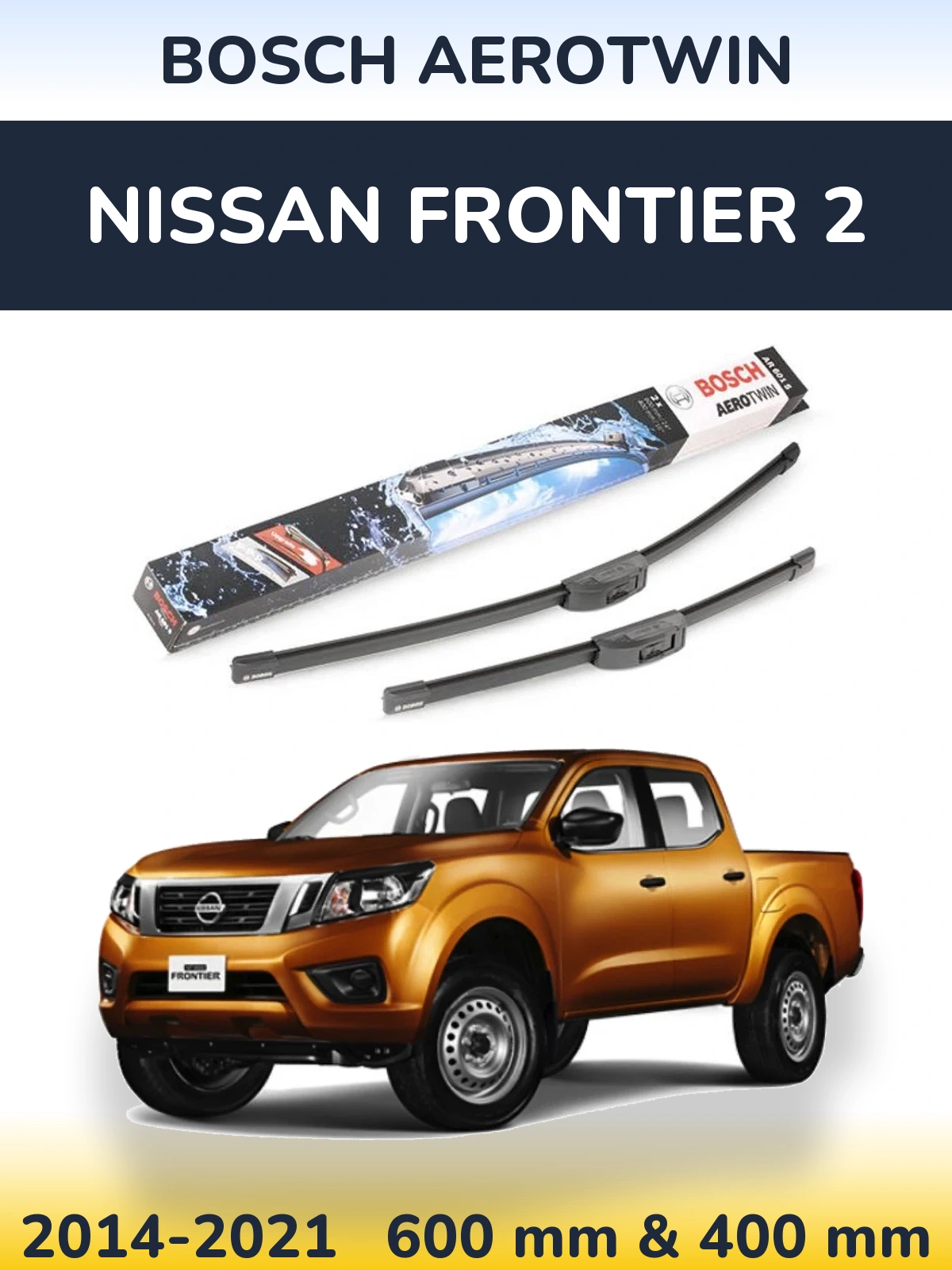 Front wiper blade set BOSCH AeroTwin 600 & 400 mm for Nissan Frontier 2 2014-2021