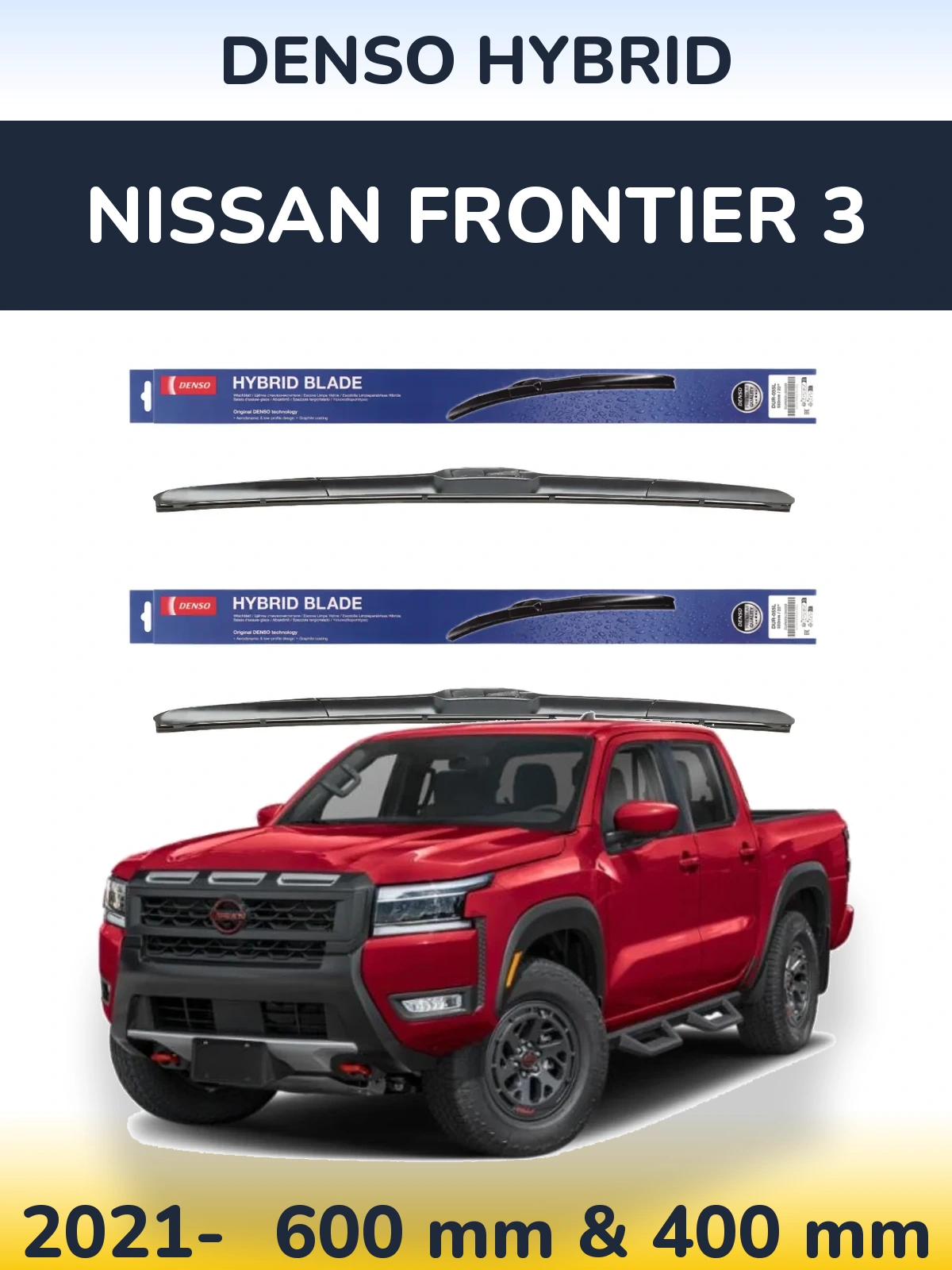 Комплект передніх щіток Denso Hybrid 600 & 400 мм для Nissan Frontier 3 2021-2026
