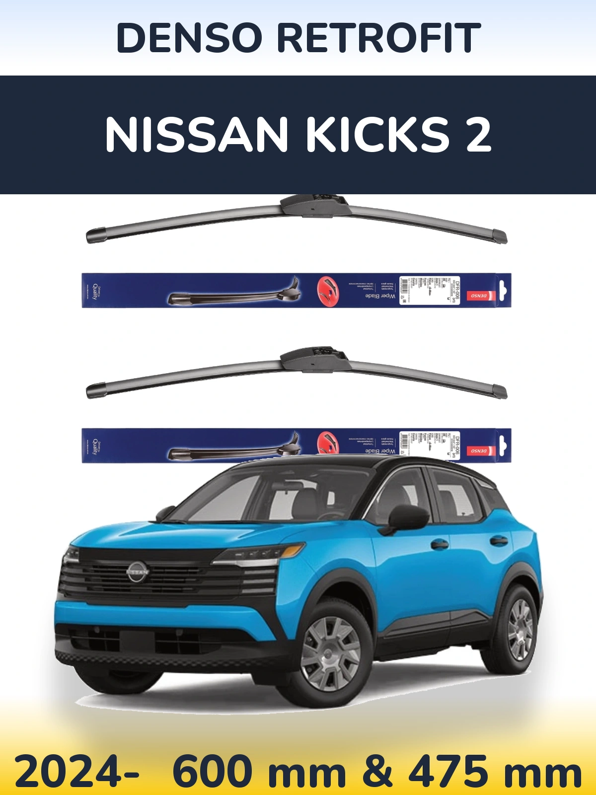 Front wiper blade set Denso Retrofit 600 & 475 mm for Nissan Kicks 2 2024-2026