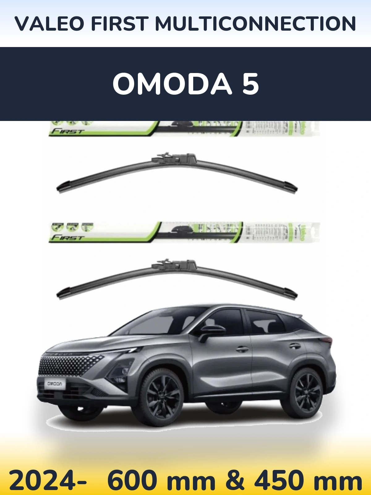Front wiper blade set Valeo First MultiConnection 600 & 450 mm for Omoda 5 2024-2026