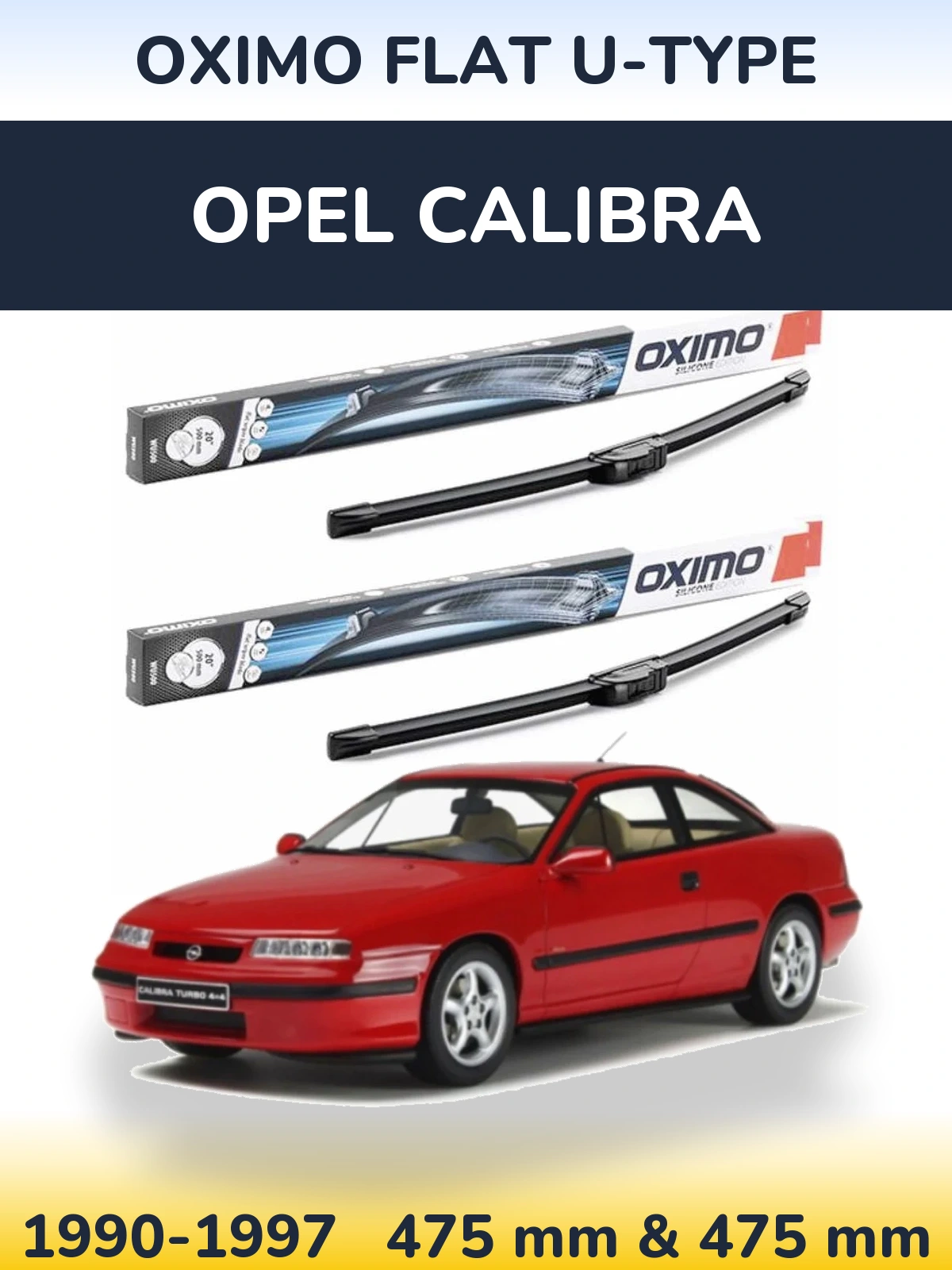 Front wiper blade set Oximo Flat U-type 475 & 475 mm for Opel Calibra 1990-1997