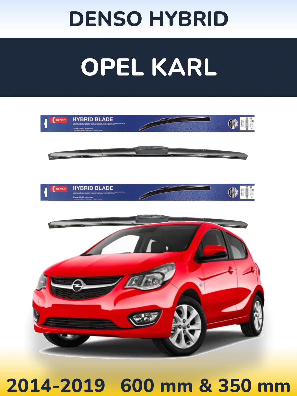 Front wiper blade set Denso Hybrid 600 & 350 mm for Opel Karl 2014-2019