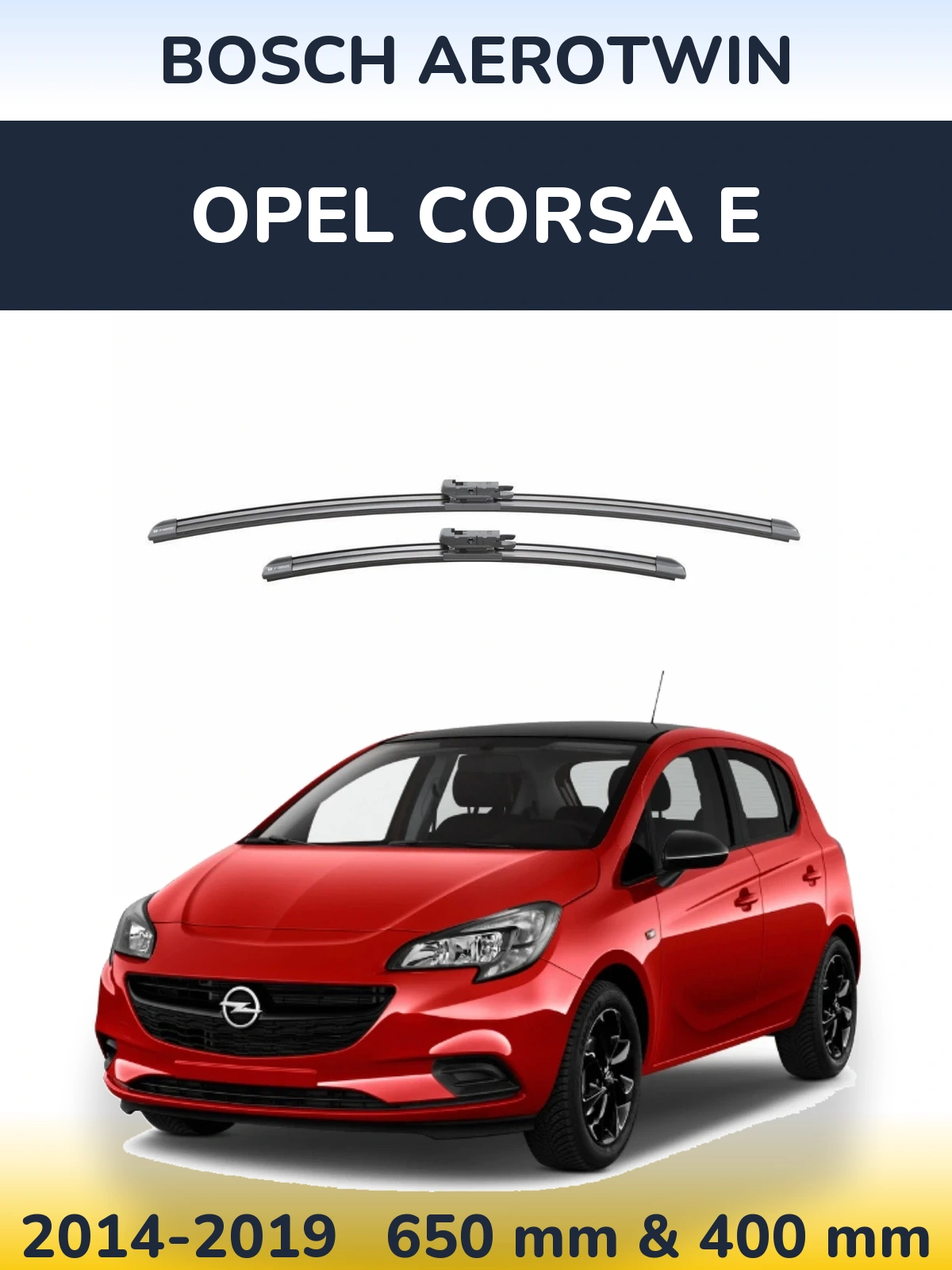 Front wiper blade set BOSCH AeroTwin 650 & 400 mm for Opel Corsa E 2014-2019