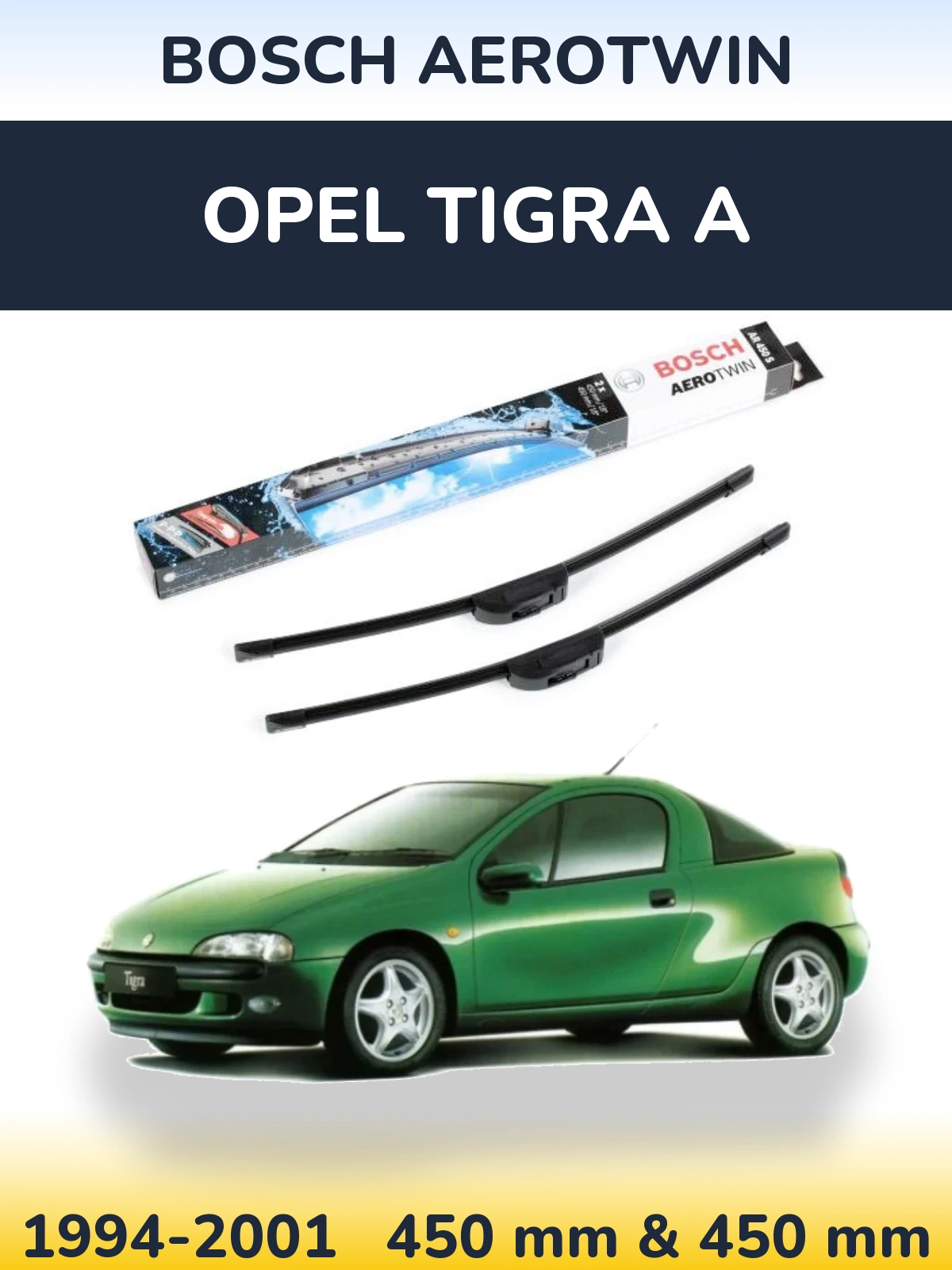 Front wiper blade set BOSCH AeroTwin 450 & 450 mm for Opel Tigra A 1994-2001