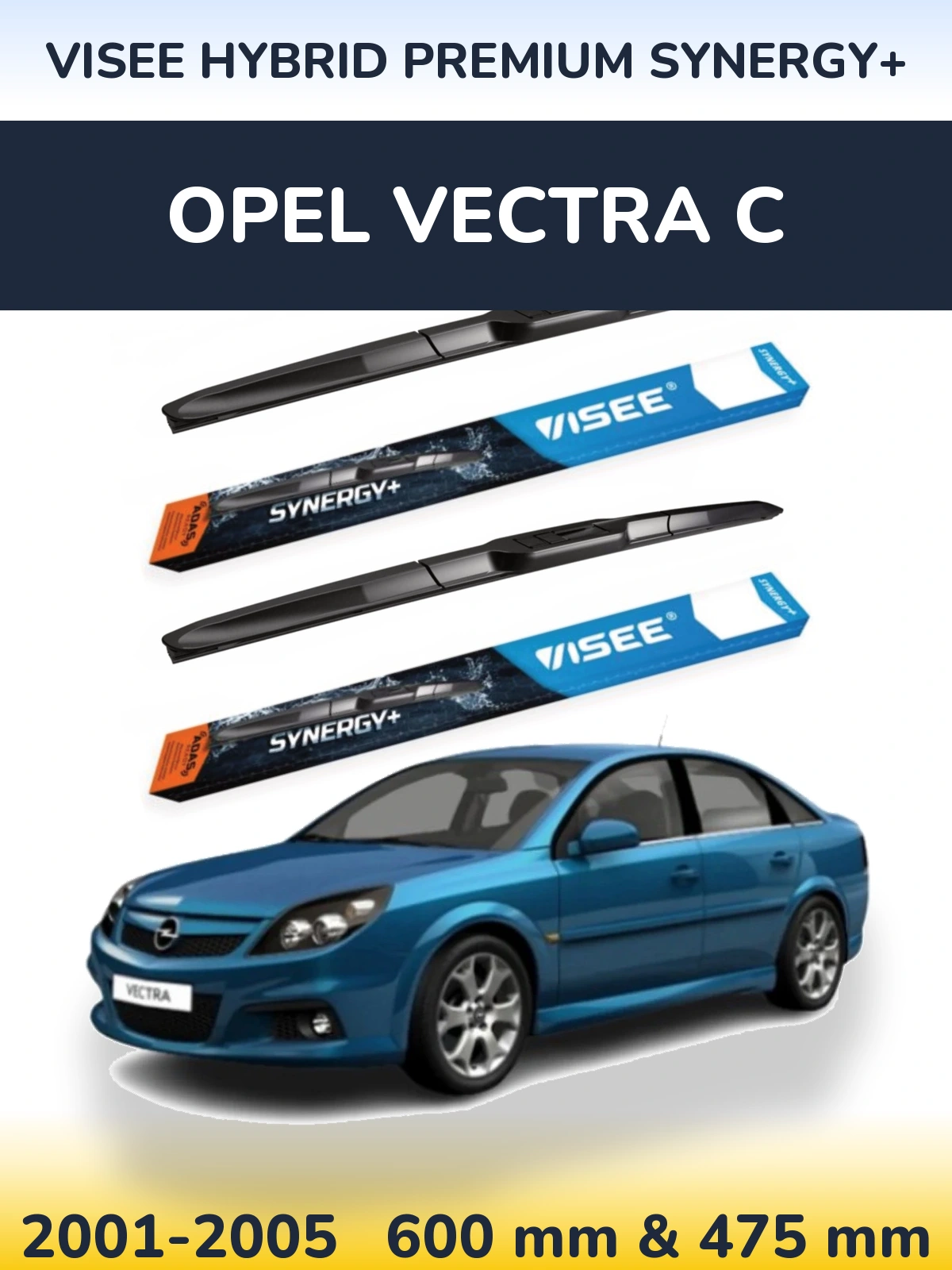 Front wiper blade set VISEE HYBRID PREMIUM SYNERGY+ 600 & 475 mm for Opel Vectra C 2001-2005