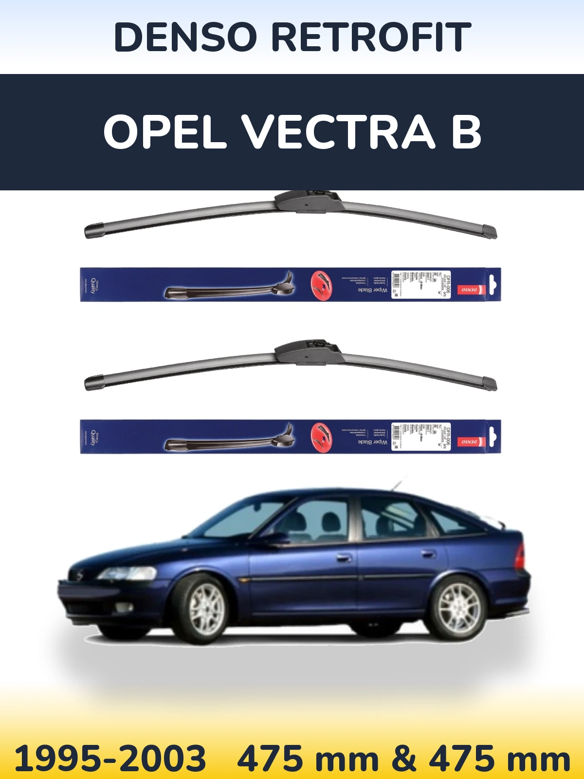 Front wiper blade set Denso Retrofit 475 & 475 mm for Opel Vectra B 1995-2003