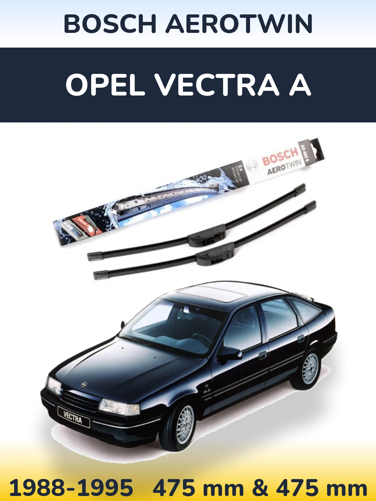 Комплект передних дворников BOSCH AeroTwin 475 & 475 мм для Opel Vectra A 1988-1995