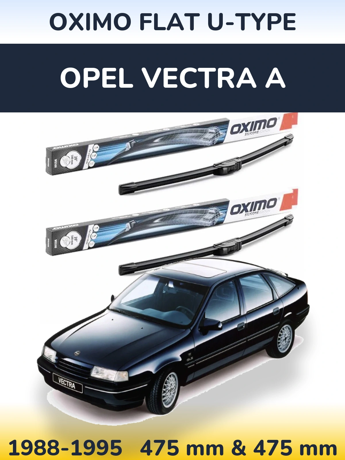 Front wiper blade set Oximo Flat U-type 475 & 475 mm for Opel Vectra A 1988-1995
