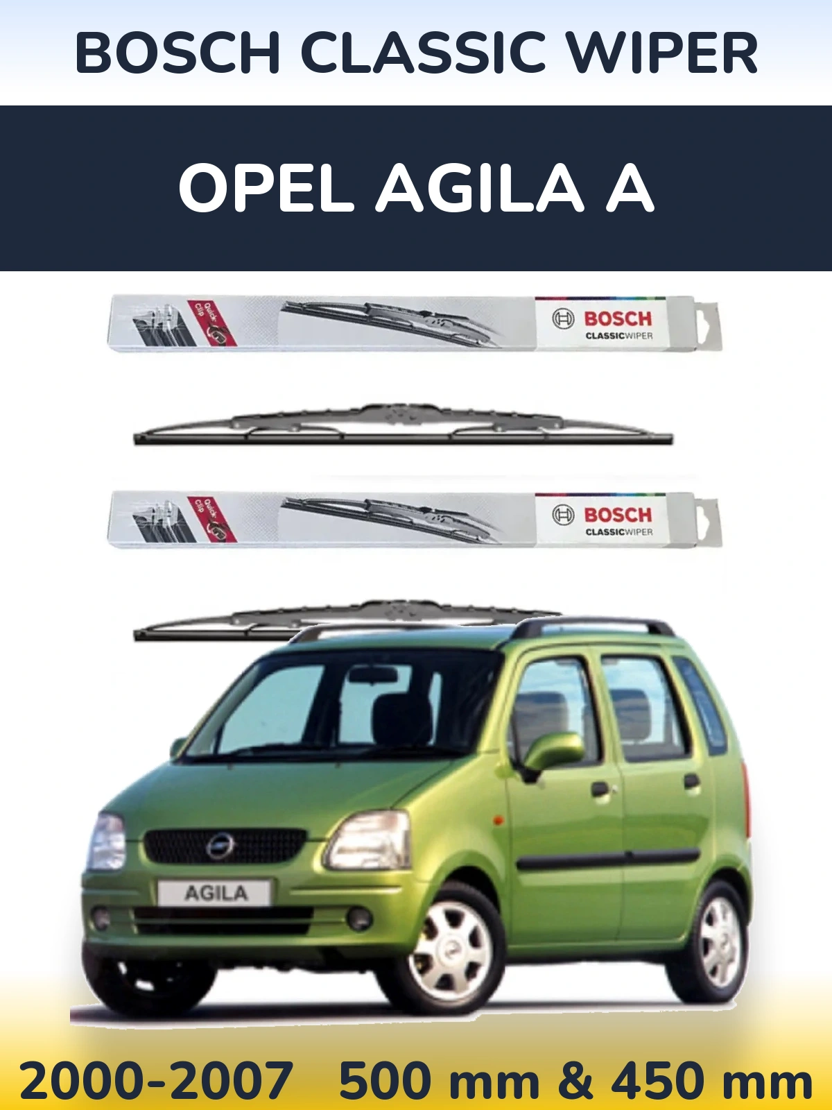 Front wiper blade set BOSCH Classic Wiper 500 & 450 mm for Opel Agila A 2000-2007
