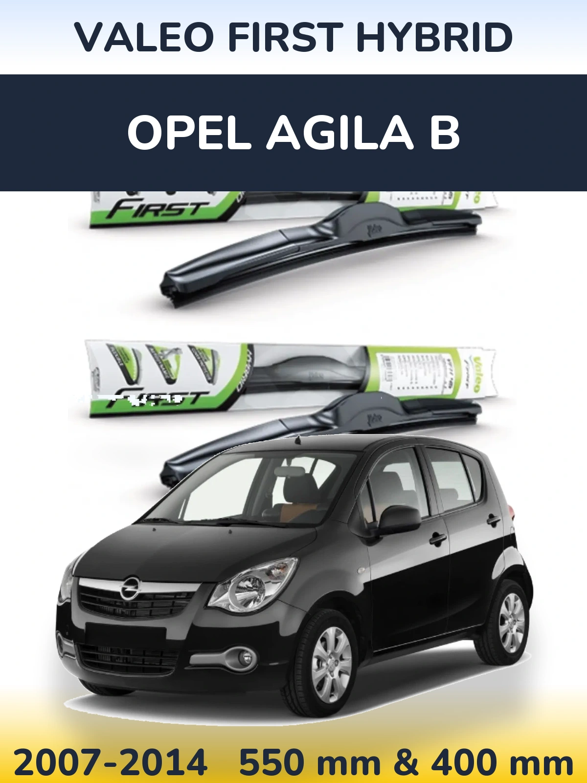 Комплект передних дворников Valeo First Hybrid 550 & 400 мм для Opel Agila B 2007-2014