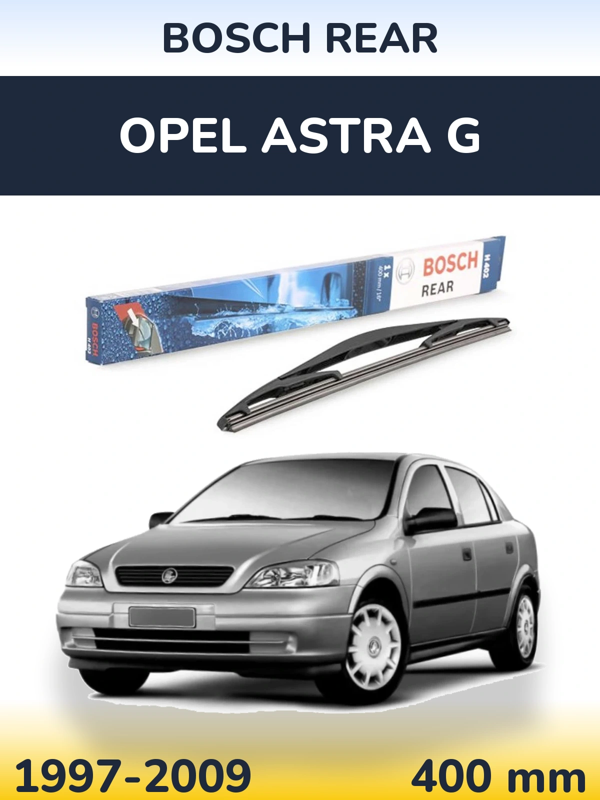 Rear wiper blade BOSCH Rear 400 mm for Opel Astra G 1997-2009