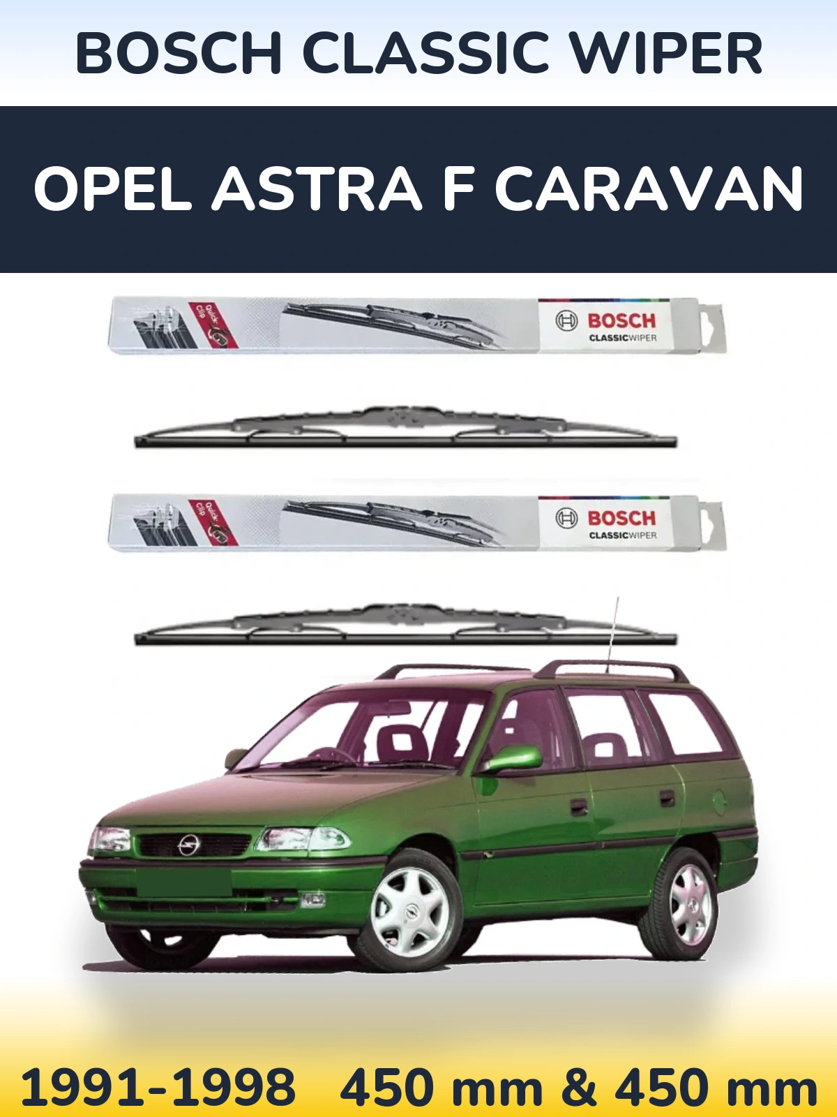 Комплект передніх щіток BOSCH Classic Wiper 450 & 450 мм для Opel Astra F Caravan 1991-1998