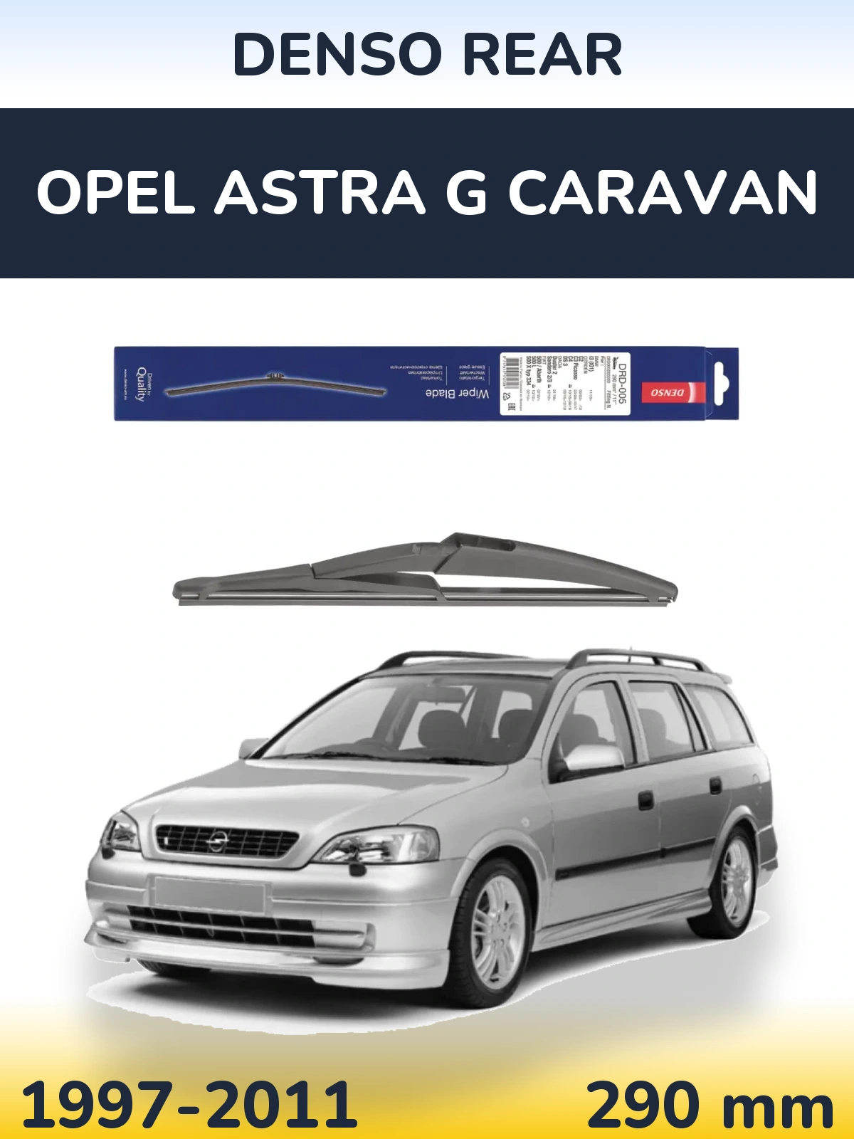 Rear wiper blade Denso Rear 290 mm for Opel Astra G Caravan 1997-2011