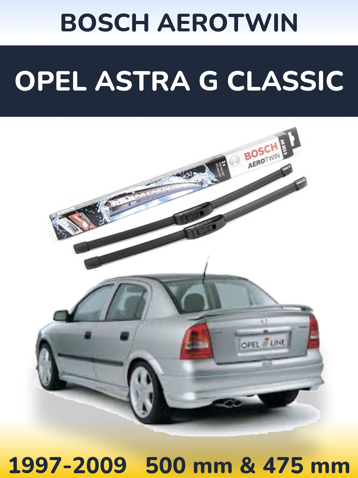 Front wiper blade set BOSCH AeroTwin 500 & 475 mm for Opel Astra G Classic 1997-2009
