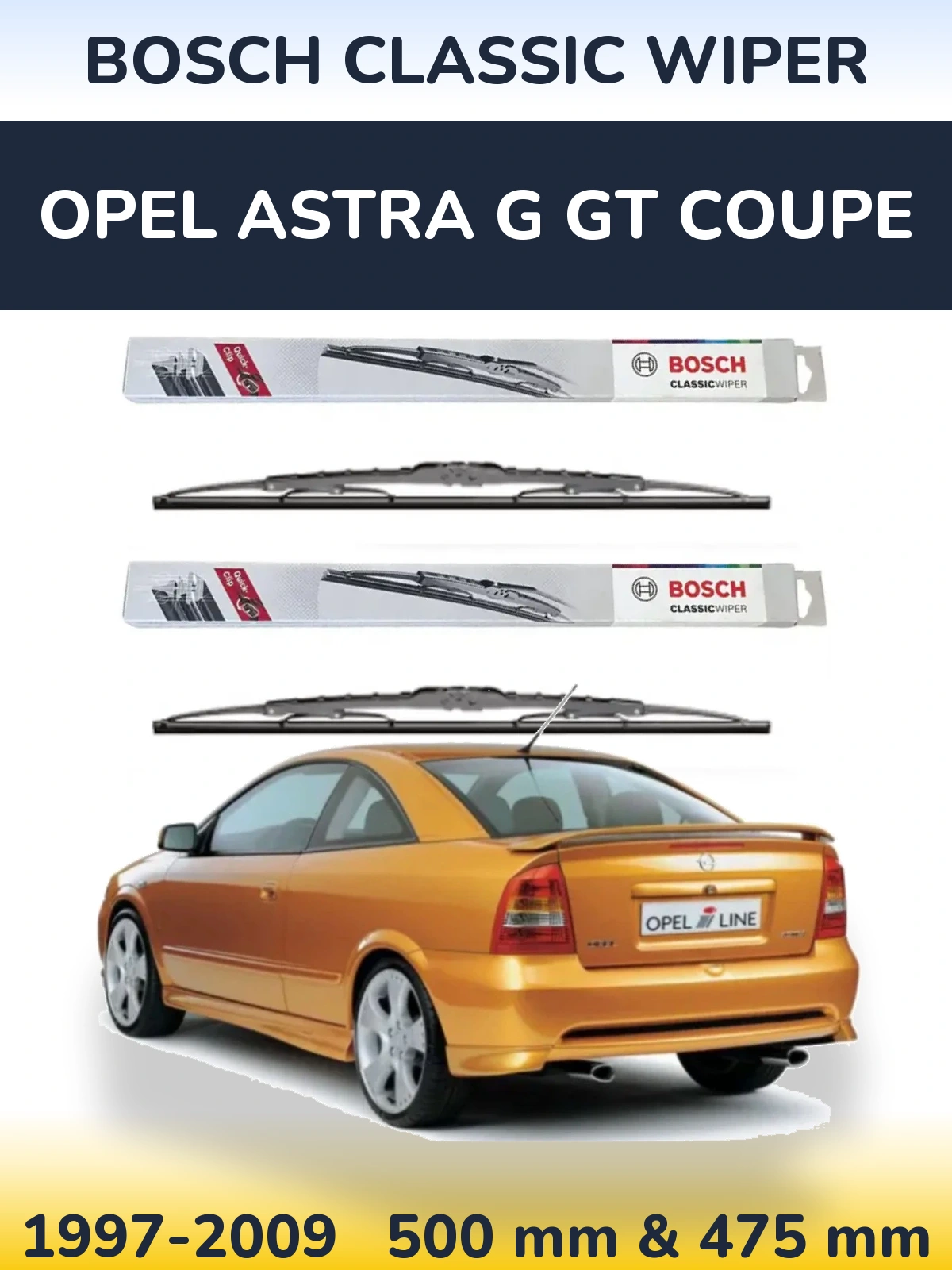 Front wiper blade set BOSCH Classic Wiper 500 & 475 mm for Opel Astra G GT coupe 1997-2009