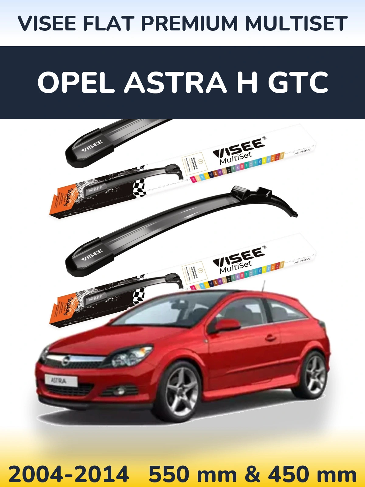 Front wiper blade set VISEE FLAT PREMIUM MultiSet 550 & 450 mm for Opel Astra H GTC 2004-2014