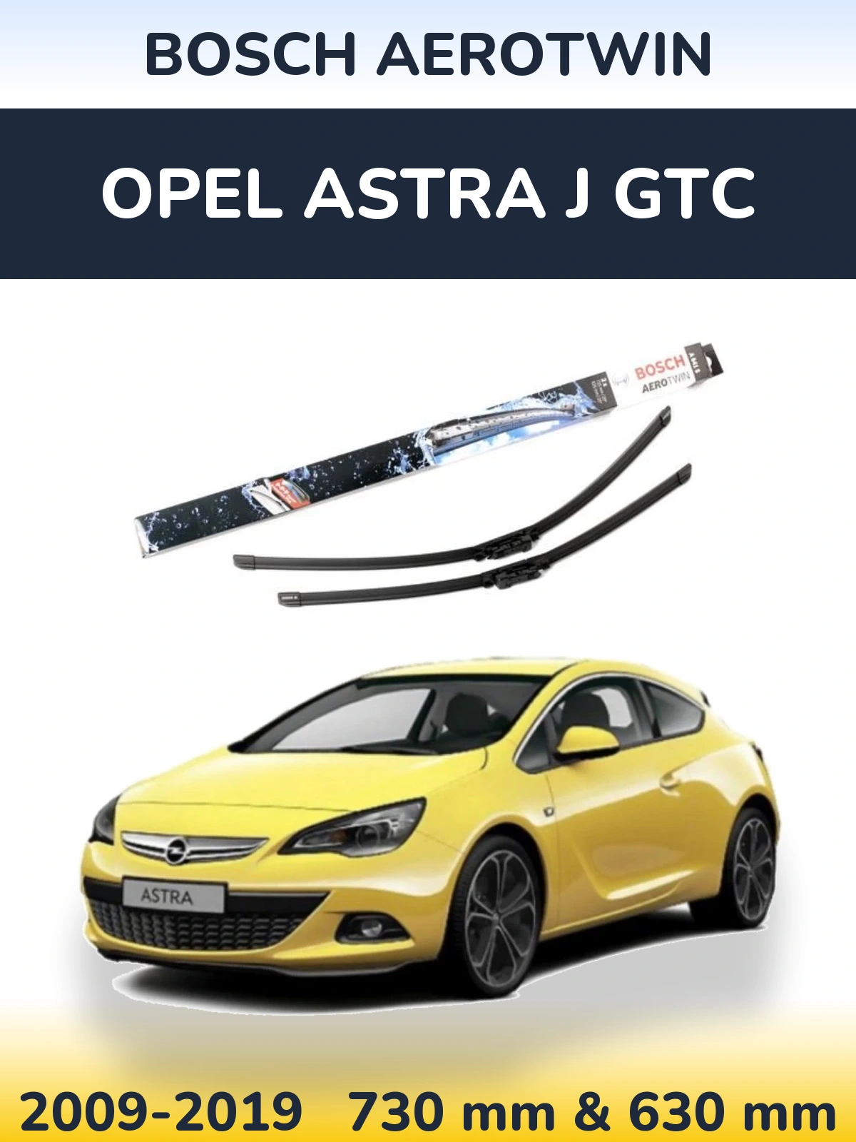 Front wiper blade set BOSCH AeroTwin 725 & 625 mm for Opel Astra J GTC 2009-2019