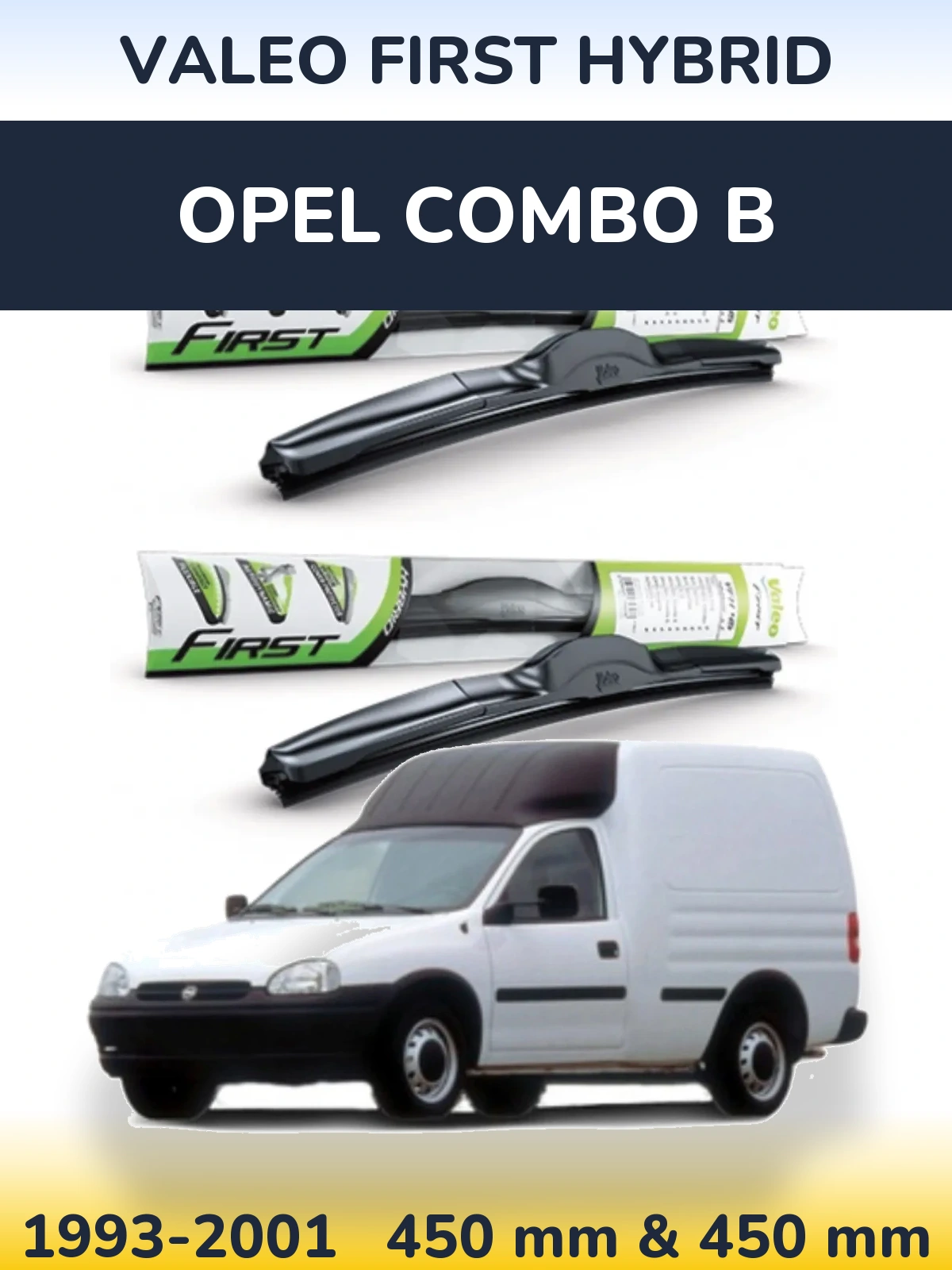 Комплект передних дворников Valeo First Hybrid 450 & 450 мм для Opel Combo B 1993-2001
