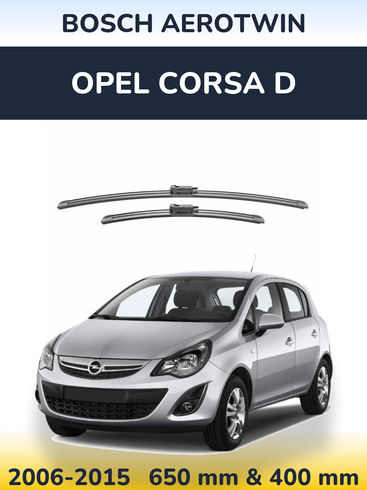 Front wiper blade set BOSCH AeroTwin 650 & 400 mm for Opel Corsa D 2006-2015