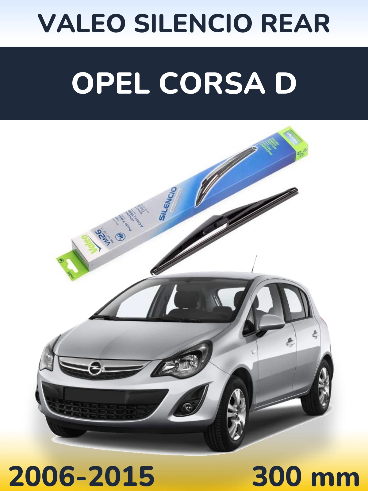 Rear wiper blade Valeo Silencio Rear 300 mm for Opel Corsa D 2006-2015