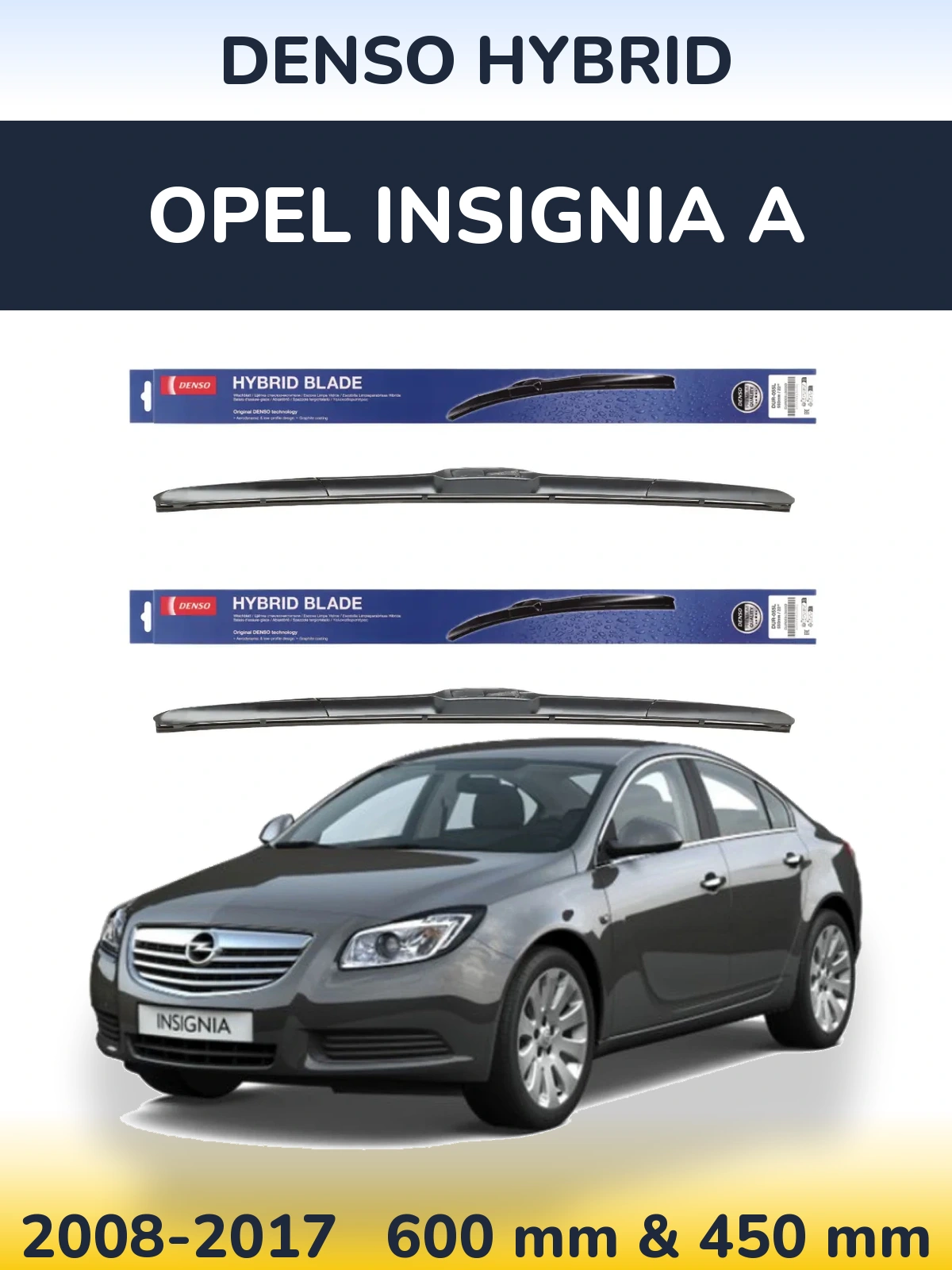 Комплект передних дворников Denso Hybrid 600 & 450 мм для Opel Insignia A 2008-2017