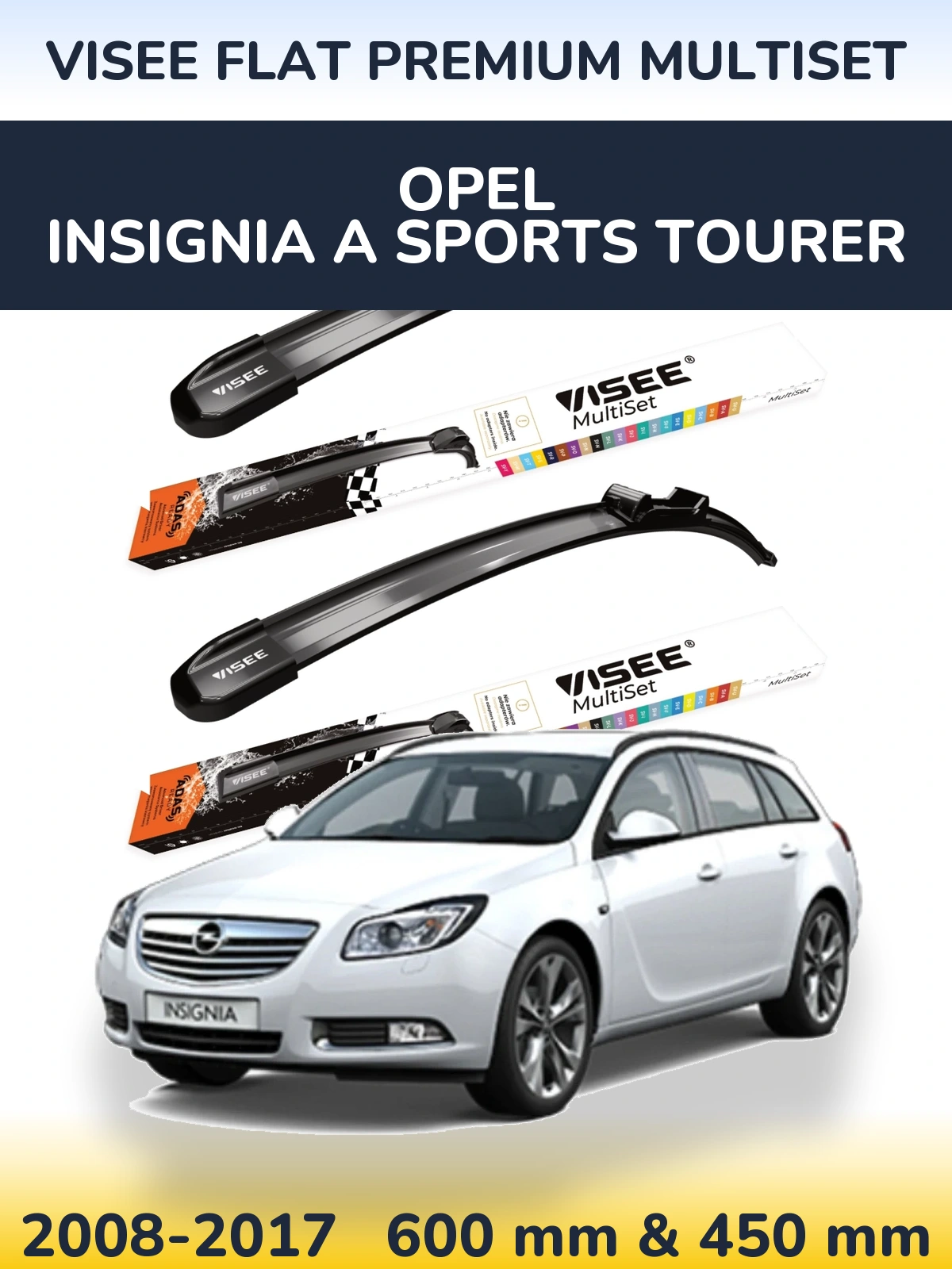 Front wiper blade set VISEE FLAT PREMIUM MultiSet 600 & 450 mm for Opel Insignia A Sports Tourer 2008-2017