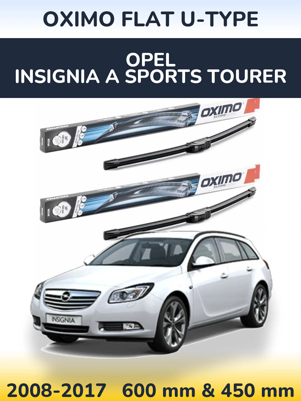 Комплект передніх щіток Oximo Flat U-type 600 & 450 мм для Opel Insignia A Sports Tourer 2008-2017
