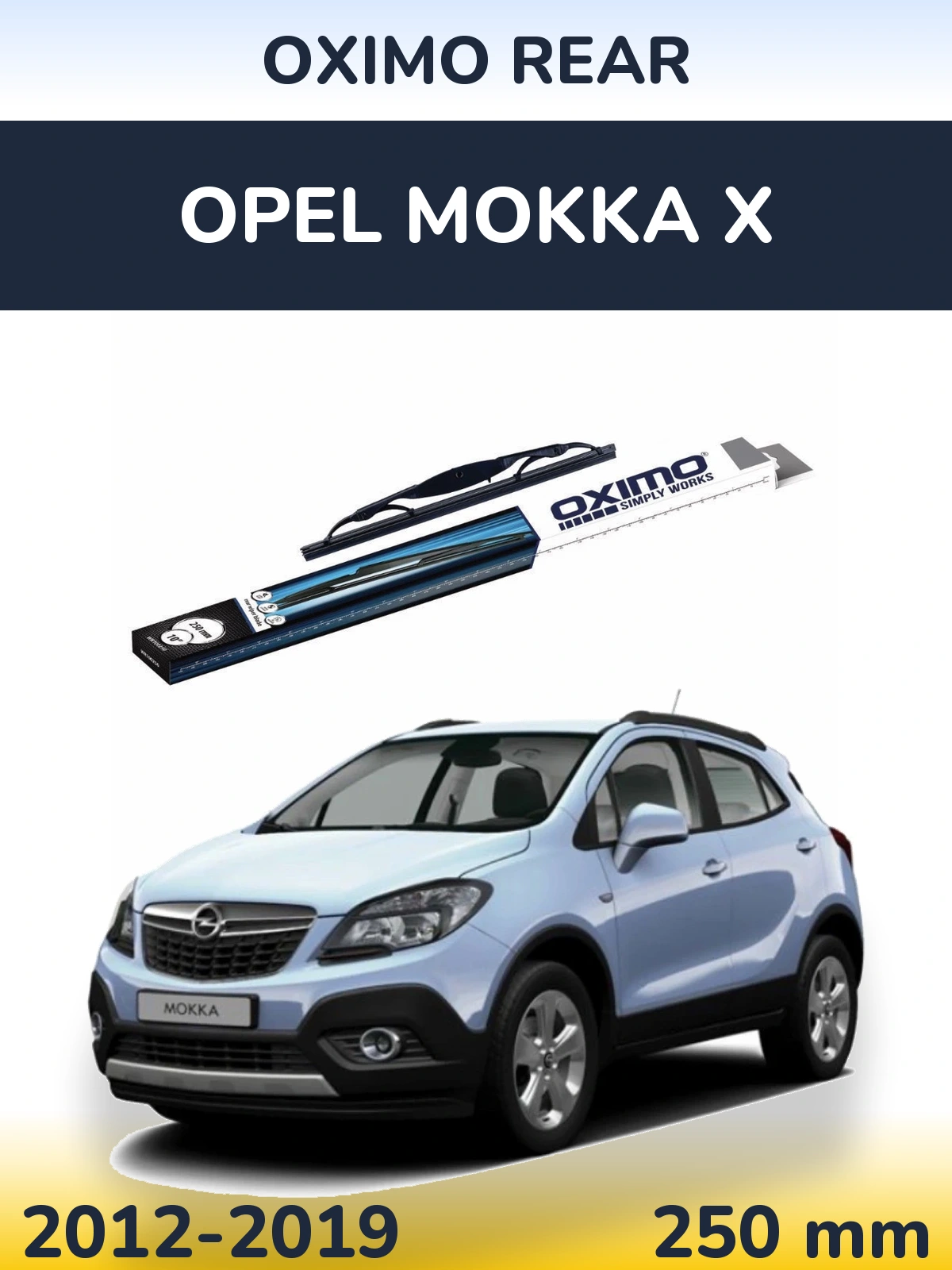 Rear wiper blade Oximo Rear 250 mm for Opel Mokka X 2012-2019