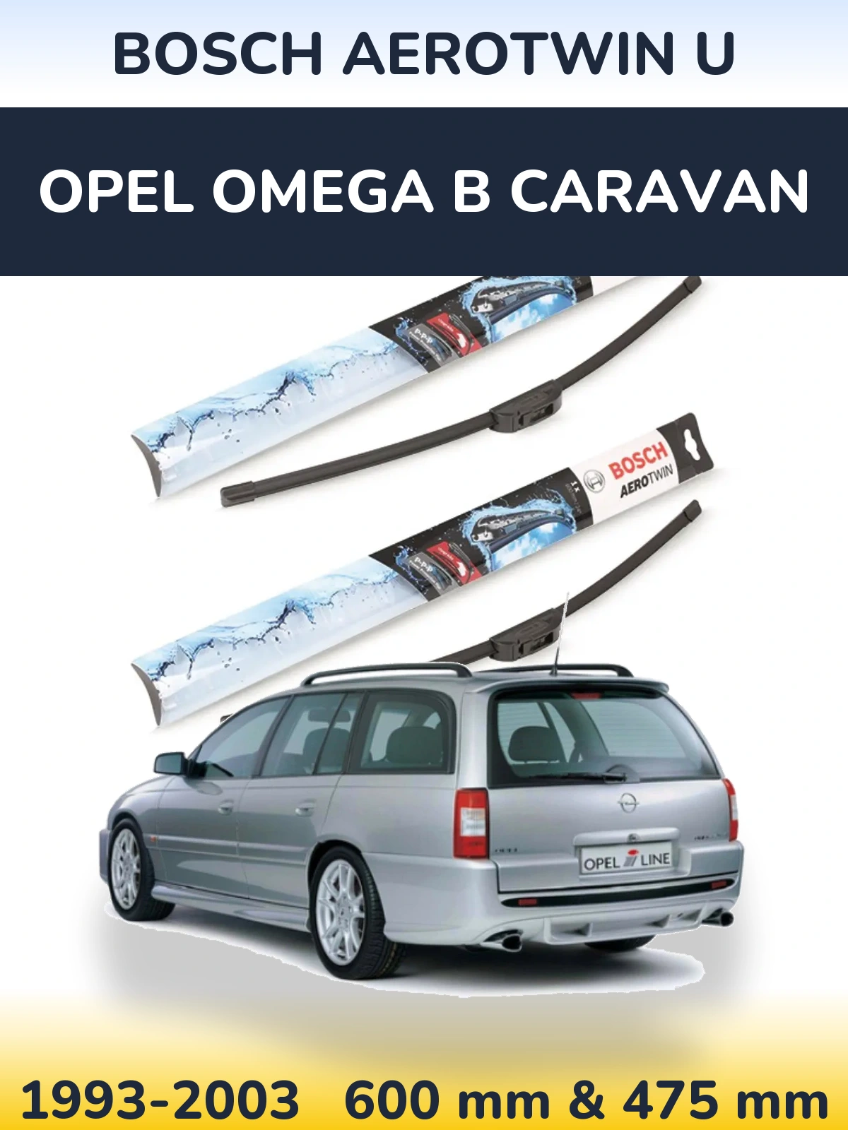 Front wiper blade set BOSCH AeroTwin U 600 & 475 mm for Opel Omega B Caravan 1993-2003