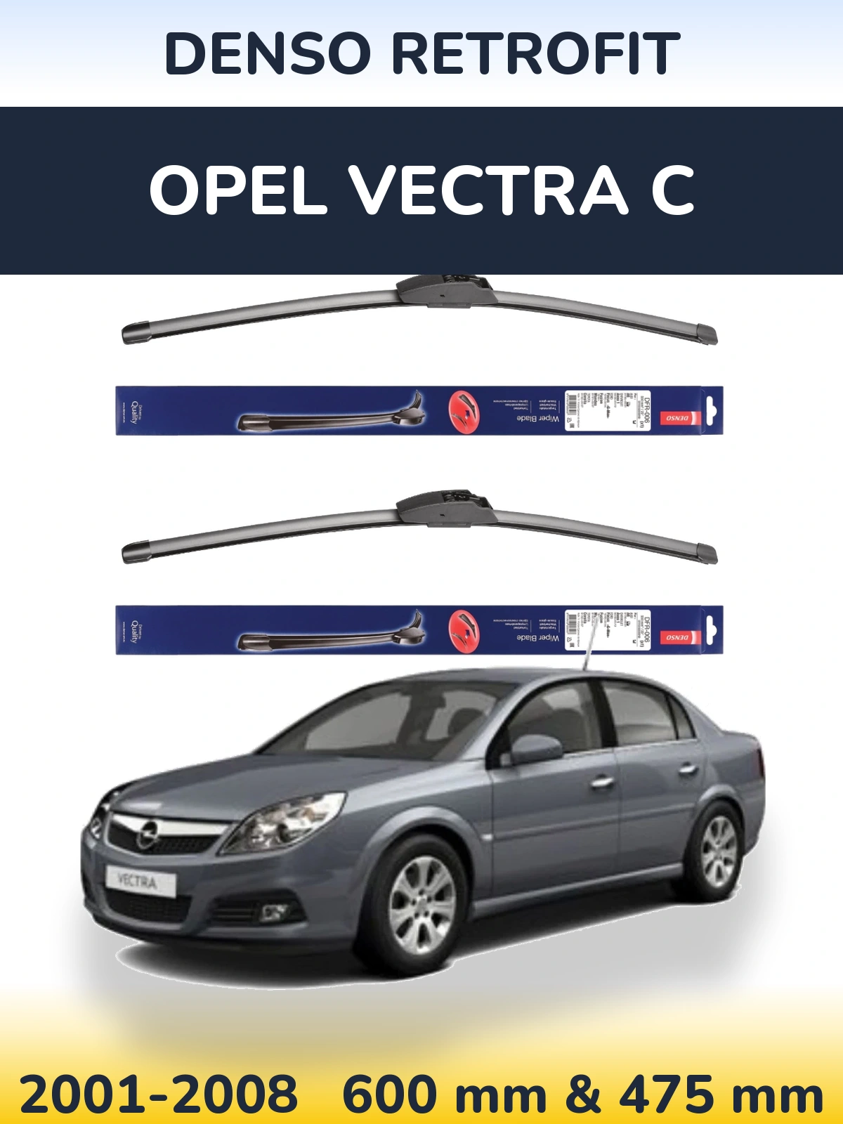 Front wiper blade set Denso Retrofit 600 & 475 mm for Opel Vectra C 2001-2008