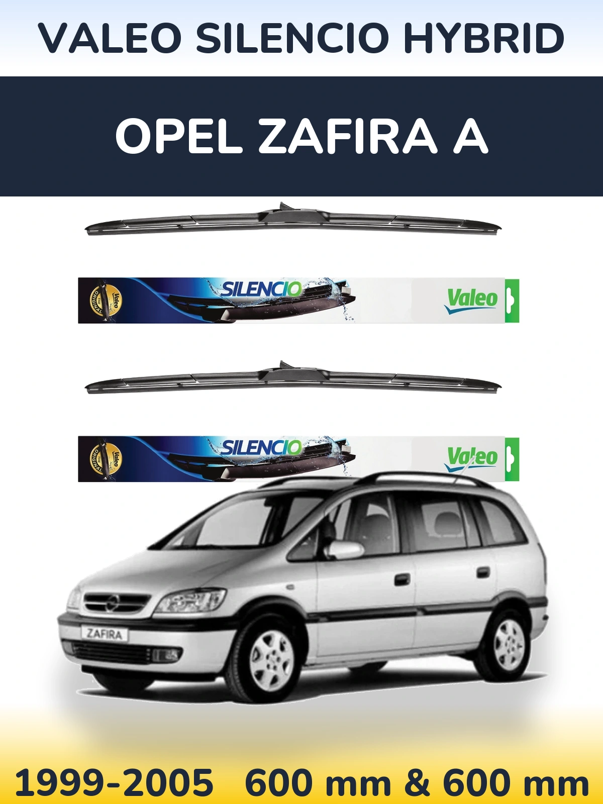 Front wiper blade set Valeo Silencio Hybrid 600 & 600 mm for Opel Zafira A 1999-2005