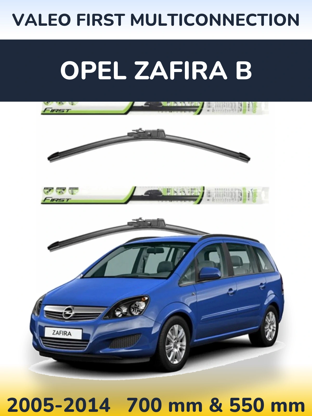 Комплект передних дворников Valeo First MultiConnection 700 & 550 мм для Opel Zafira B 2005-2014