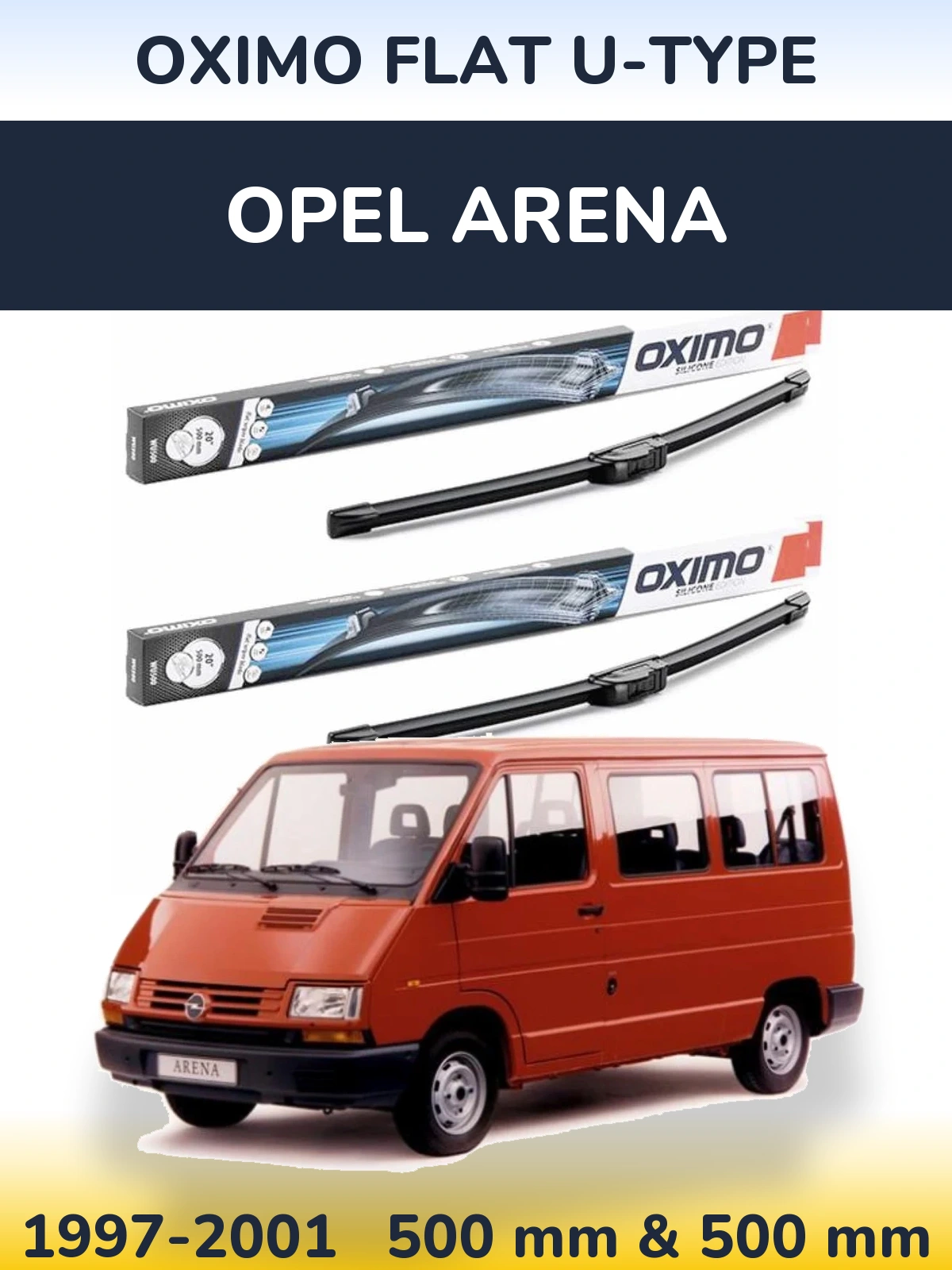 Front wiper blade set Oximo Flat U-type 500 & 500 mm for Opel Arena 1997-2001