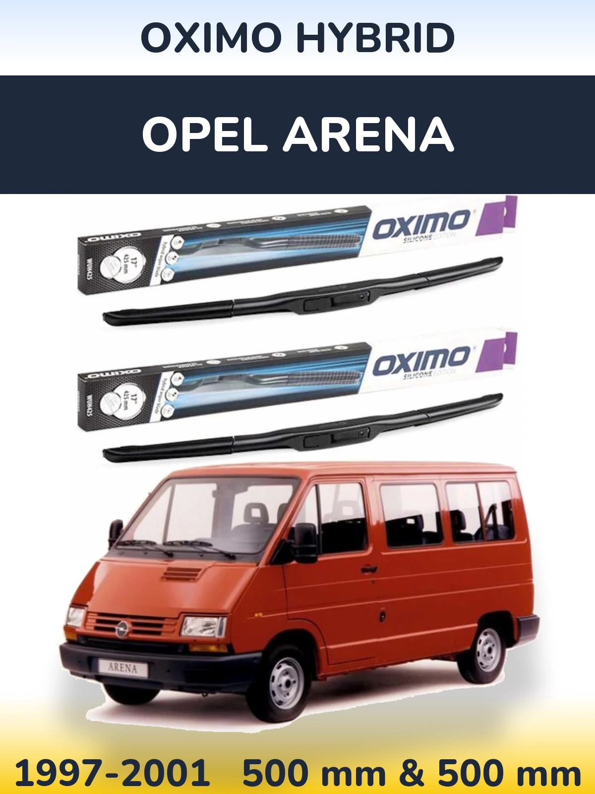 Front wiper blade set Oximo Hybrid 500 & 500 mm for Opel Arena 1997-2001