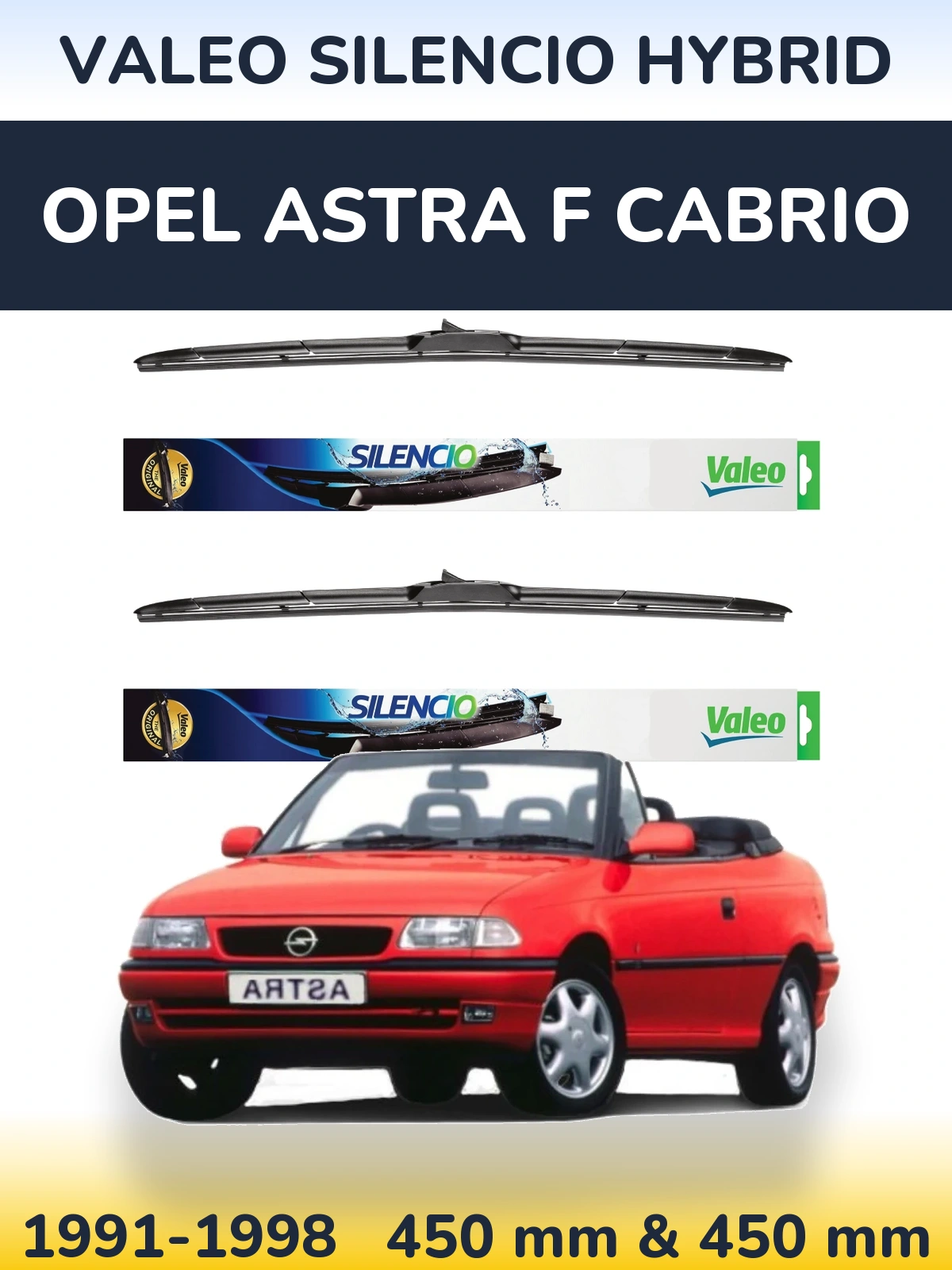 Front wiper blade set Valeo Silencio Hybrid 450 & 450 mm for Opel Astra F cabrio 1991-1998