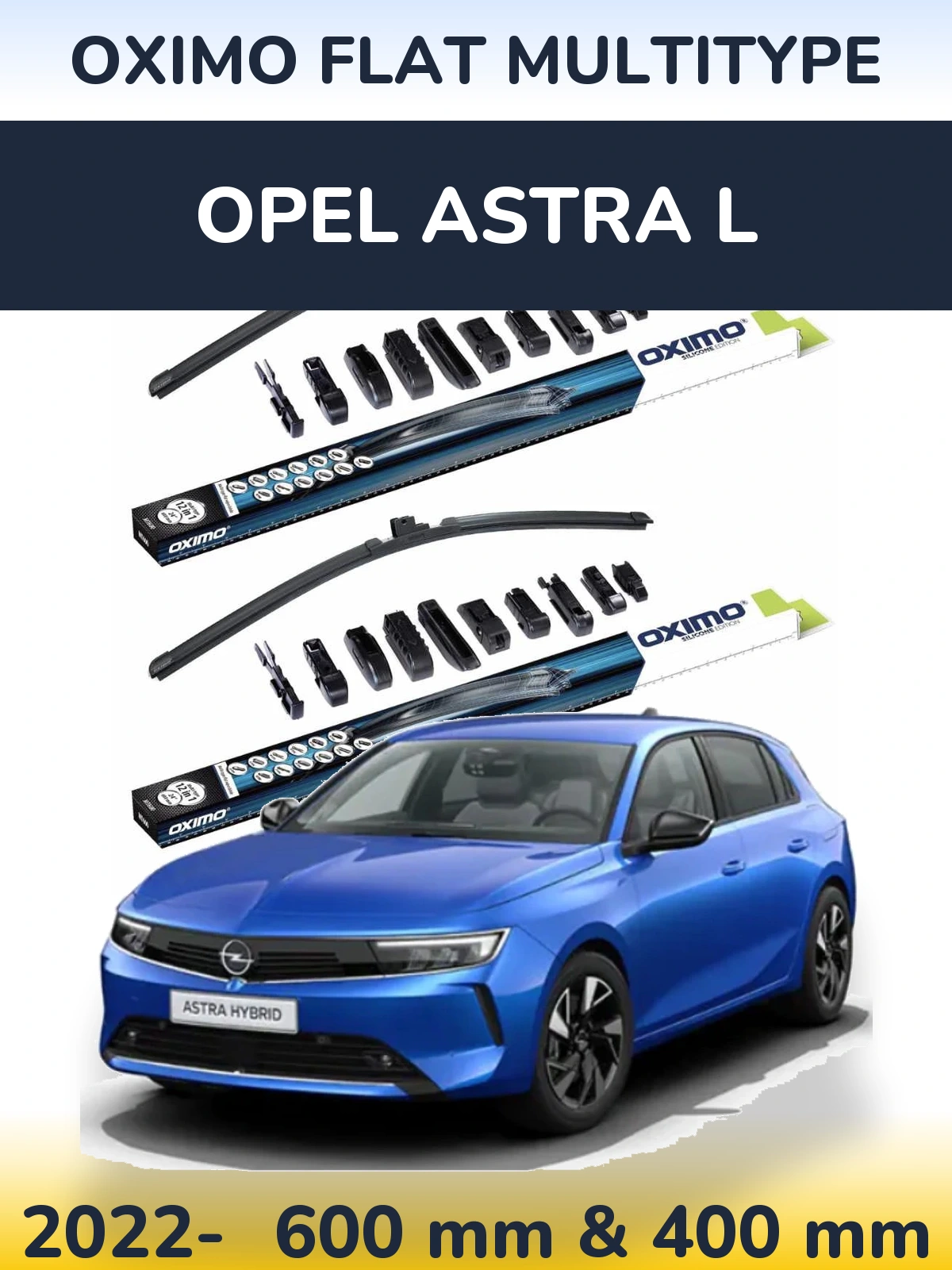 Front wiper blade set Oximo Flat MultiTipse 600 & 400 mm for Opel Astra L 2022-2026