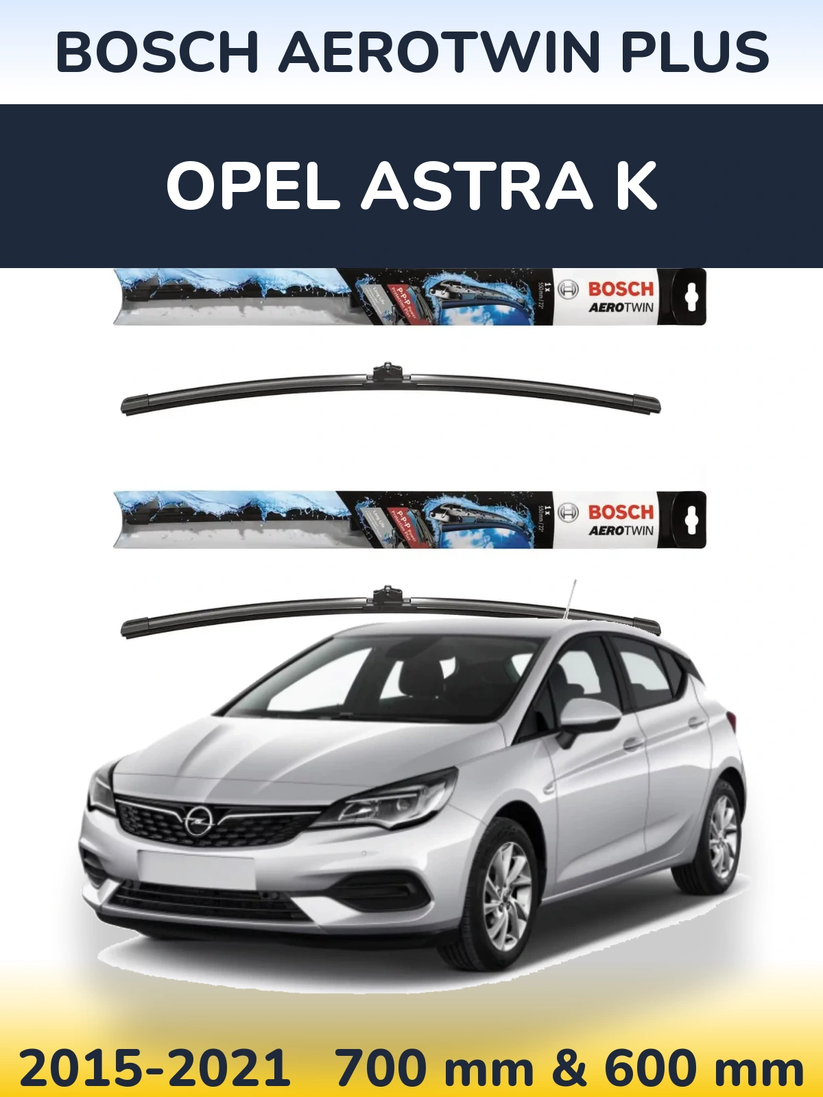 Комплект передних дворников BOSCH AeroTwin Plus 700 & 600 мм для Opel Astra K 2015-2021