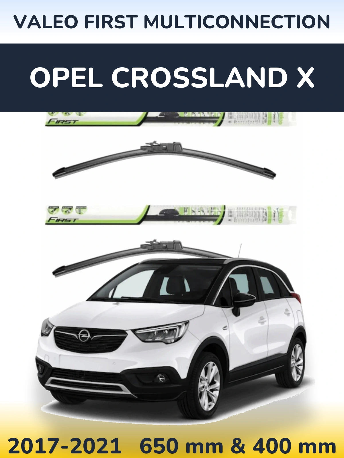 Комплект передних дворников Valeo First MultiConnection 650 & 400 мм для Opel Crossland X 2017-2021